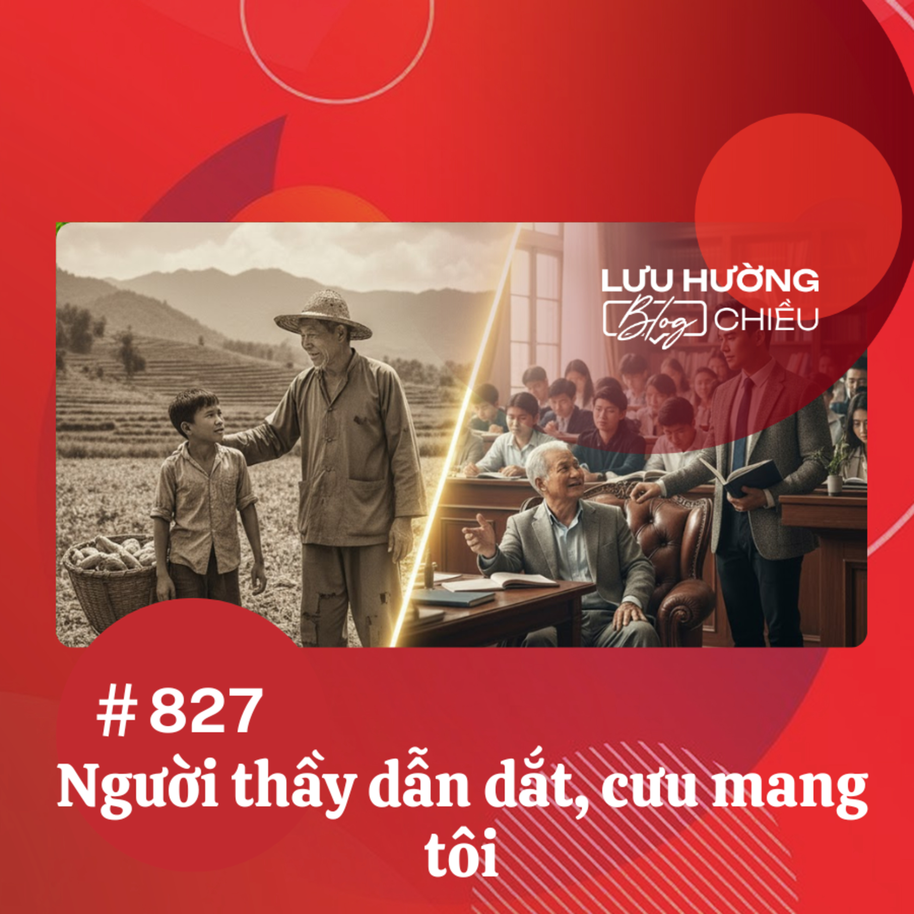  Người thầy dẫn dắt, cưu mang tôi | Lưu Hường blog chiều | Đài Hà Nội episode artwork