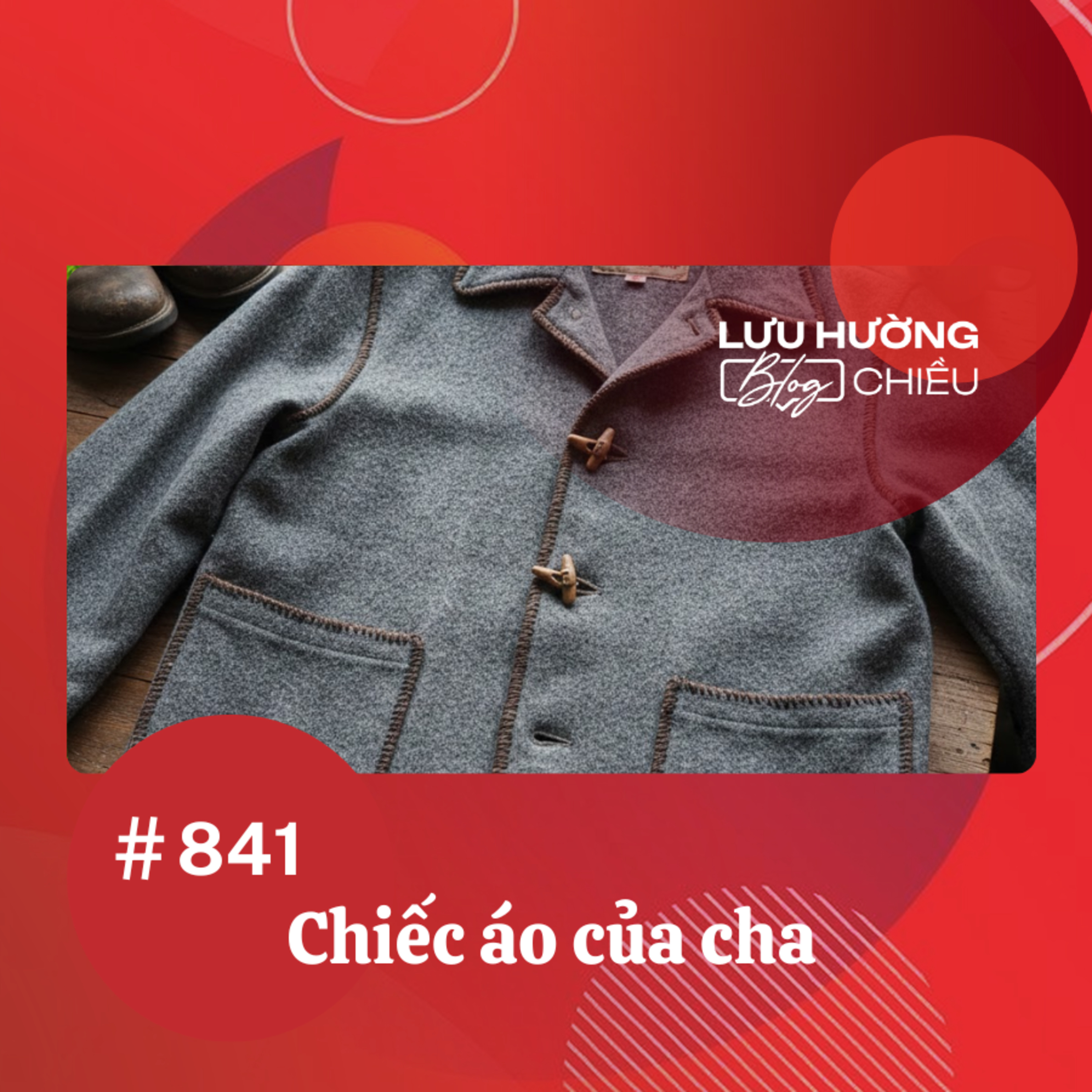  Chiếc áo của cha | Lưu Hường blog chiều | Đài Hà Nội episode artwork