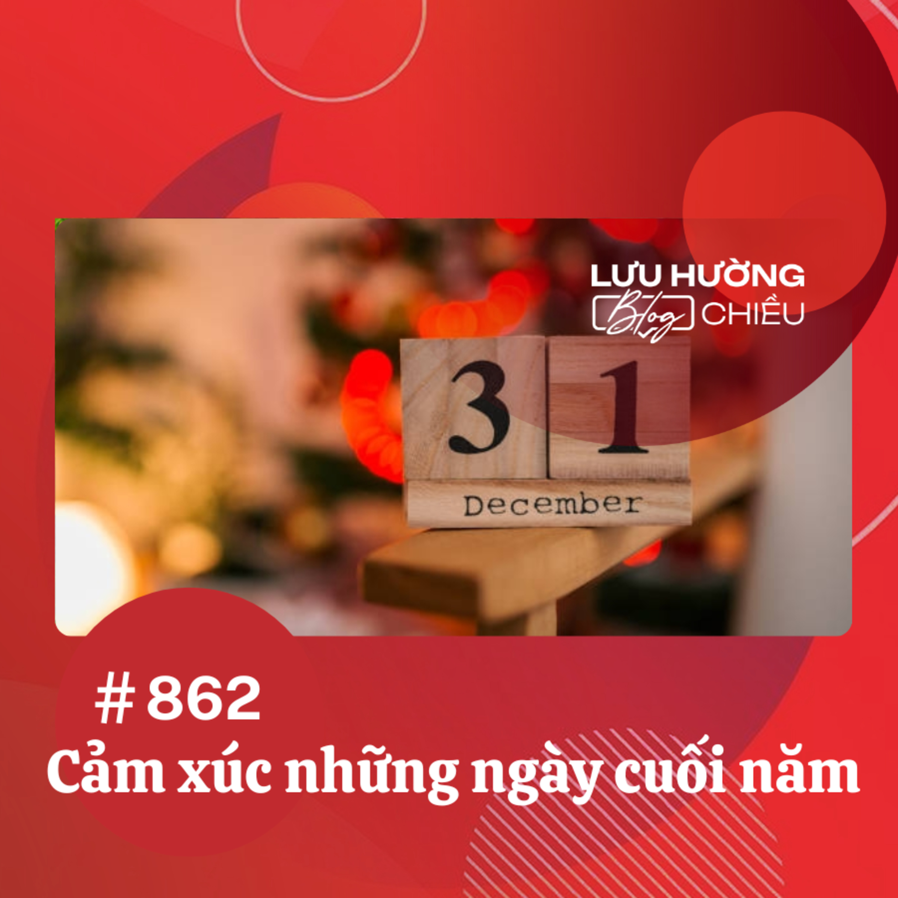  Cảm xúc những ngày cuối năm | Lưu Hường blog chiều | Đài Hà Nội episode artwork
