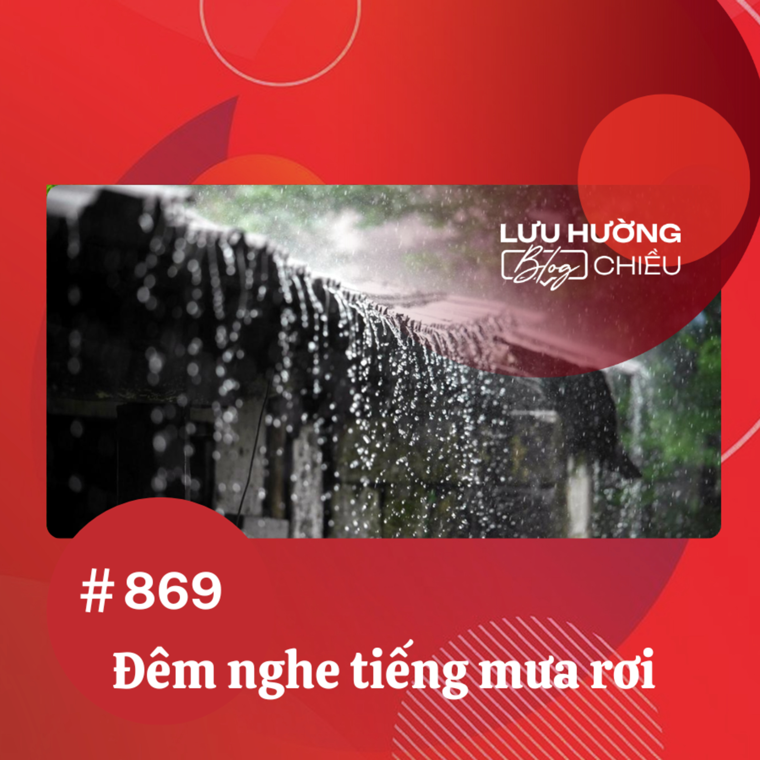  Đêm nghe tiếng mưa rơi | Lưu Hường blog chiều | Đài Hà Nội episode artwork