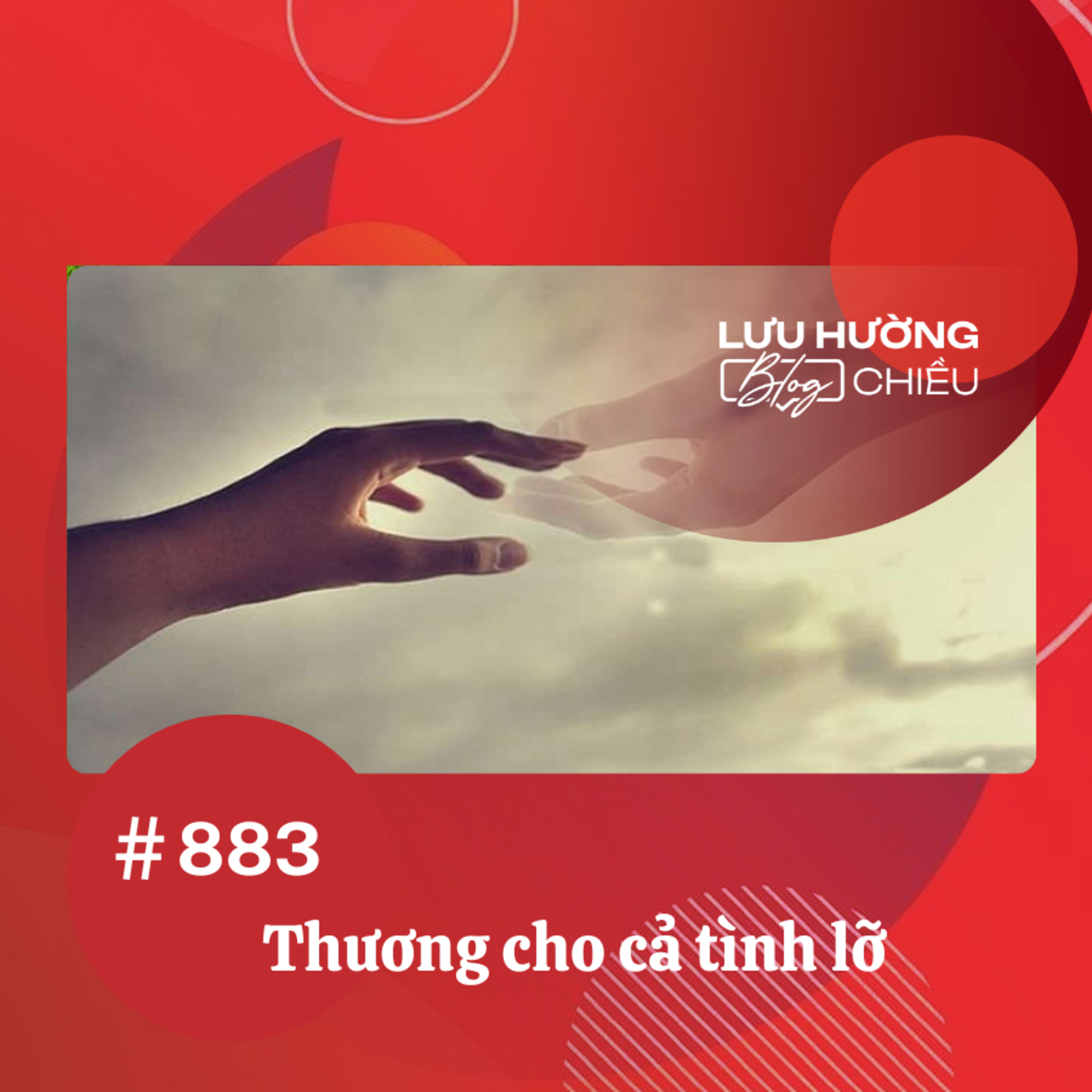  Thương cho cả tình lỡ | Lưu Hường blog chiều | Đài Hà Nội episode artwork