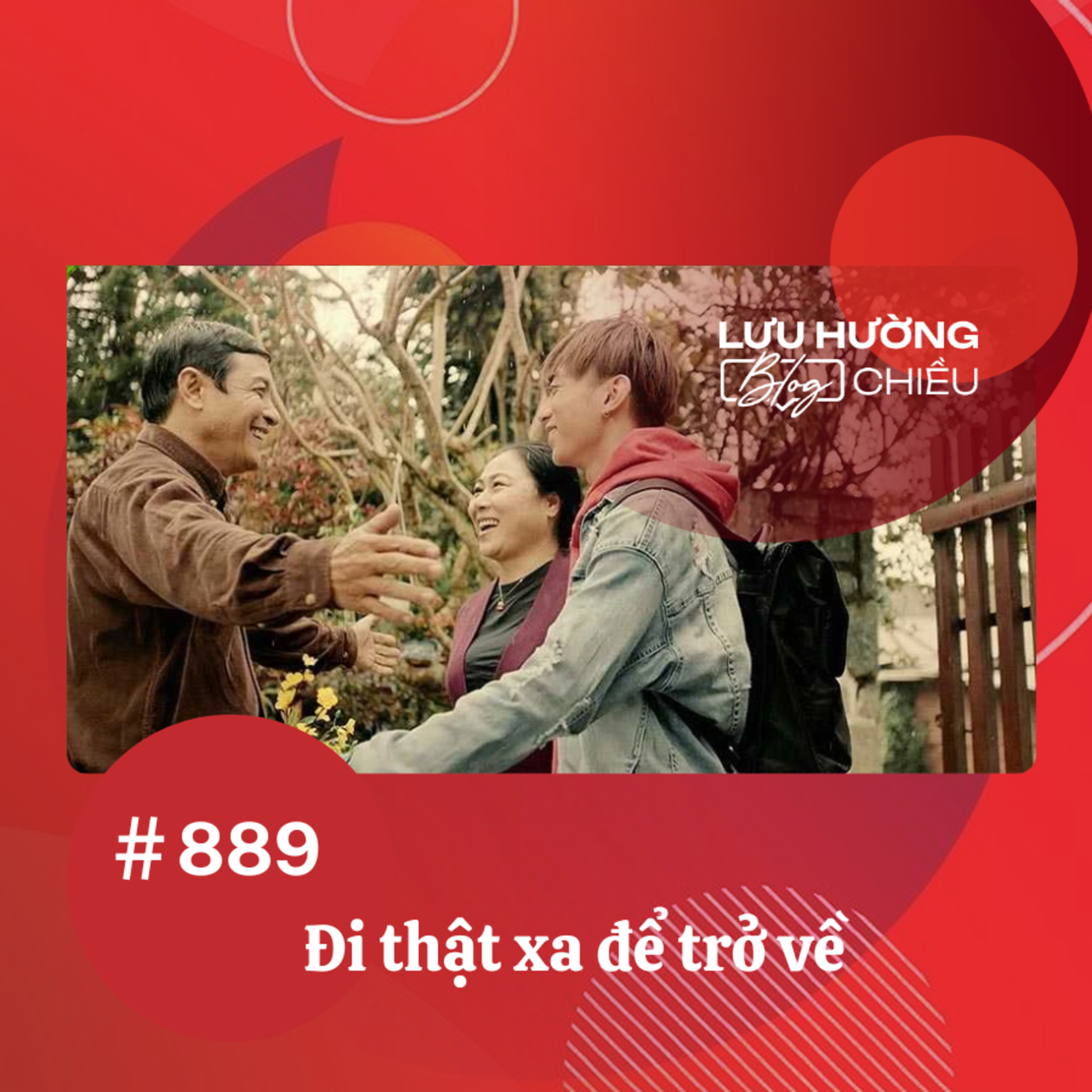  Đi thật xa để trở về | Lưu Hường blog chiều | Đài Hà Nội episode artwork