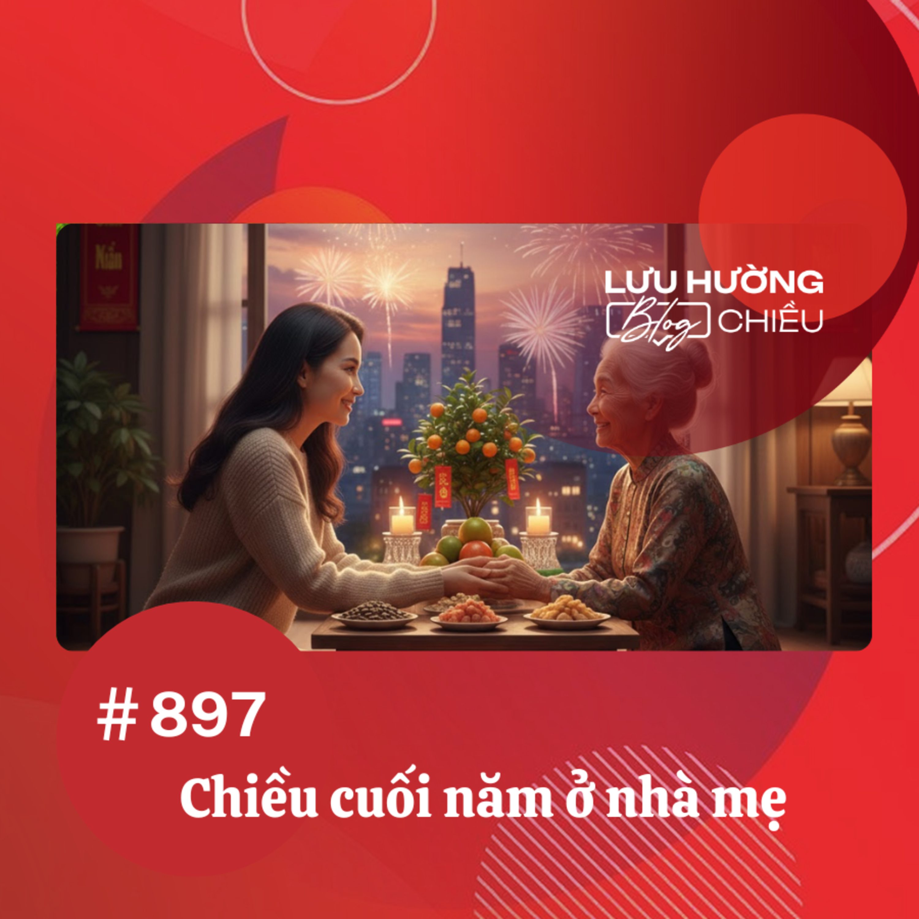  Chiều cuối năm ở nhà mẹ | Lưu Hường blog chiều | Đài Hà Nội episode artwork