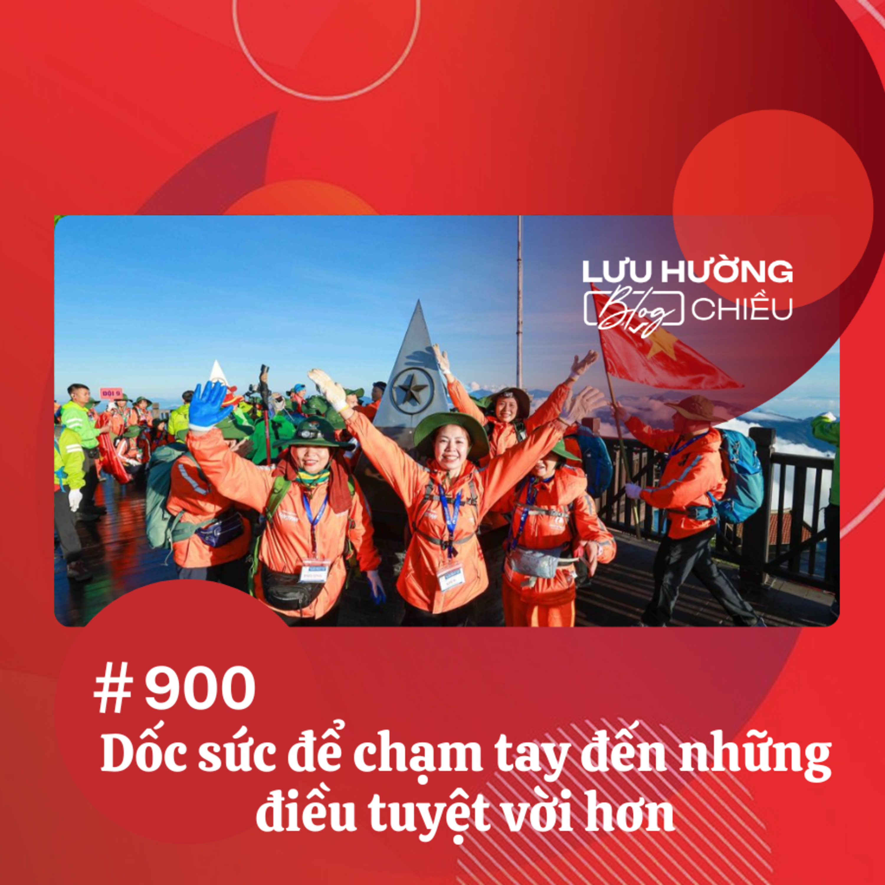  Dốc sức để chạm tay đến những điều tuyệt vời hơn | Lưu Hường blog chiều | Đài Hà Nội episode artwork