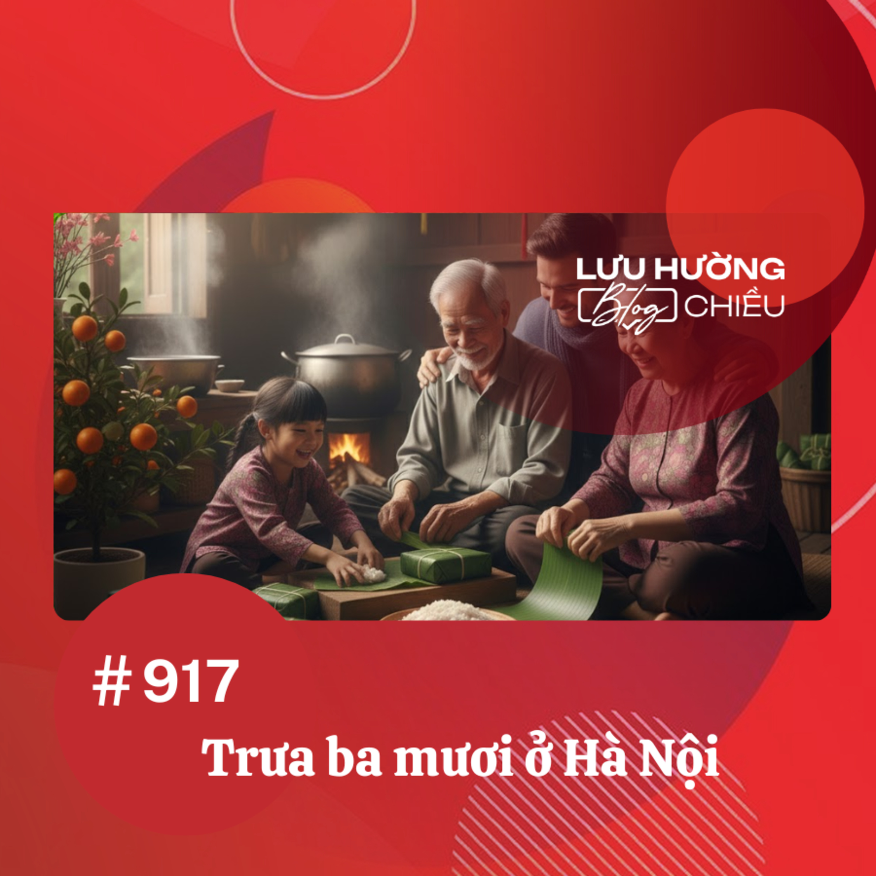  Trưa ba mươi ở Hà Nội | Lưu Hường blog chiều | Đài Hà Nội episode artwork
