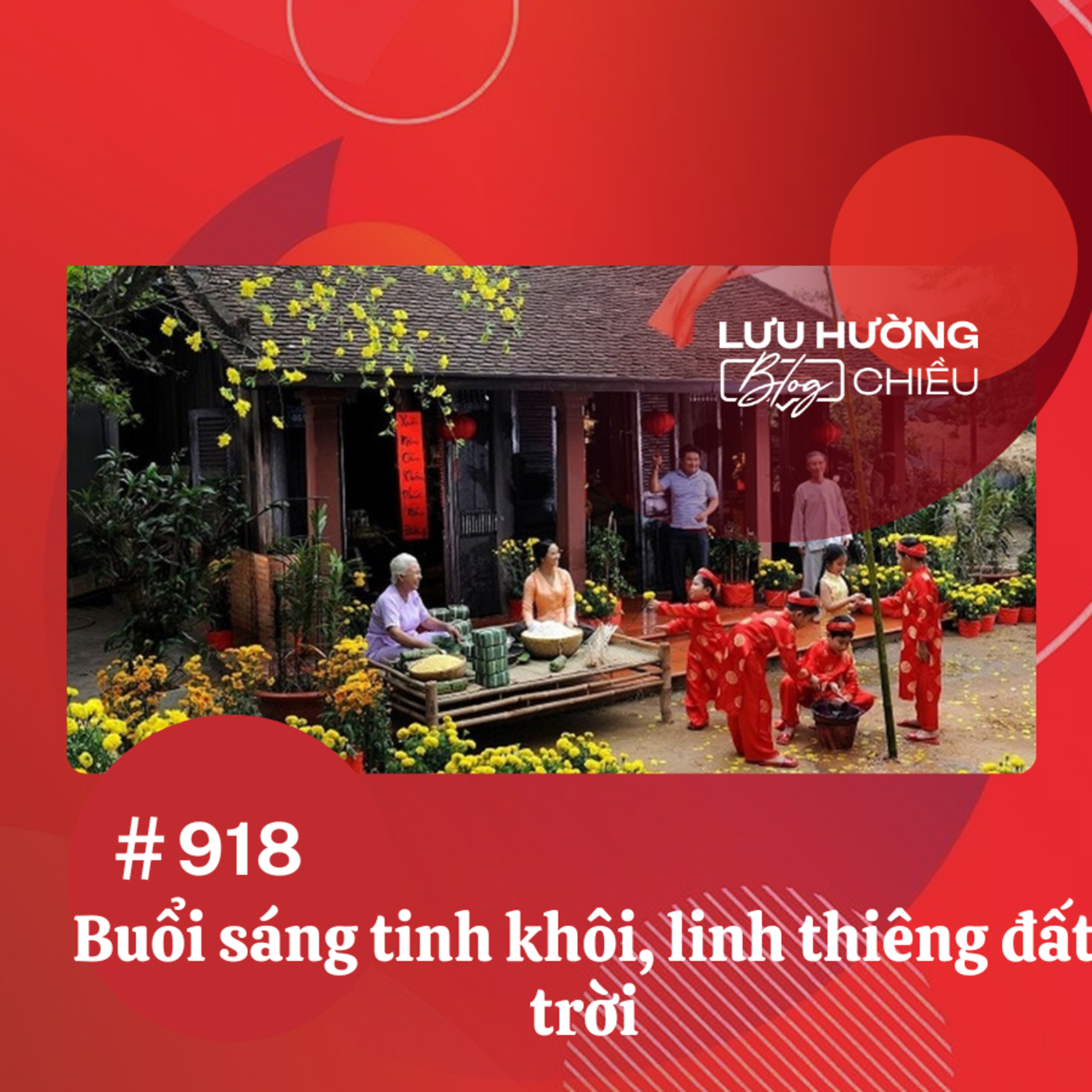  Buổi sáng tinh khôi, linh thiêng đất trời | Lưu Hường blog chiều | Đài Hà Nội episode artwork