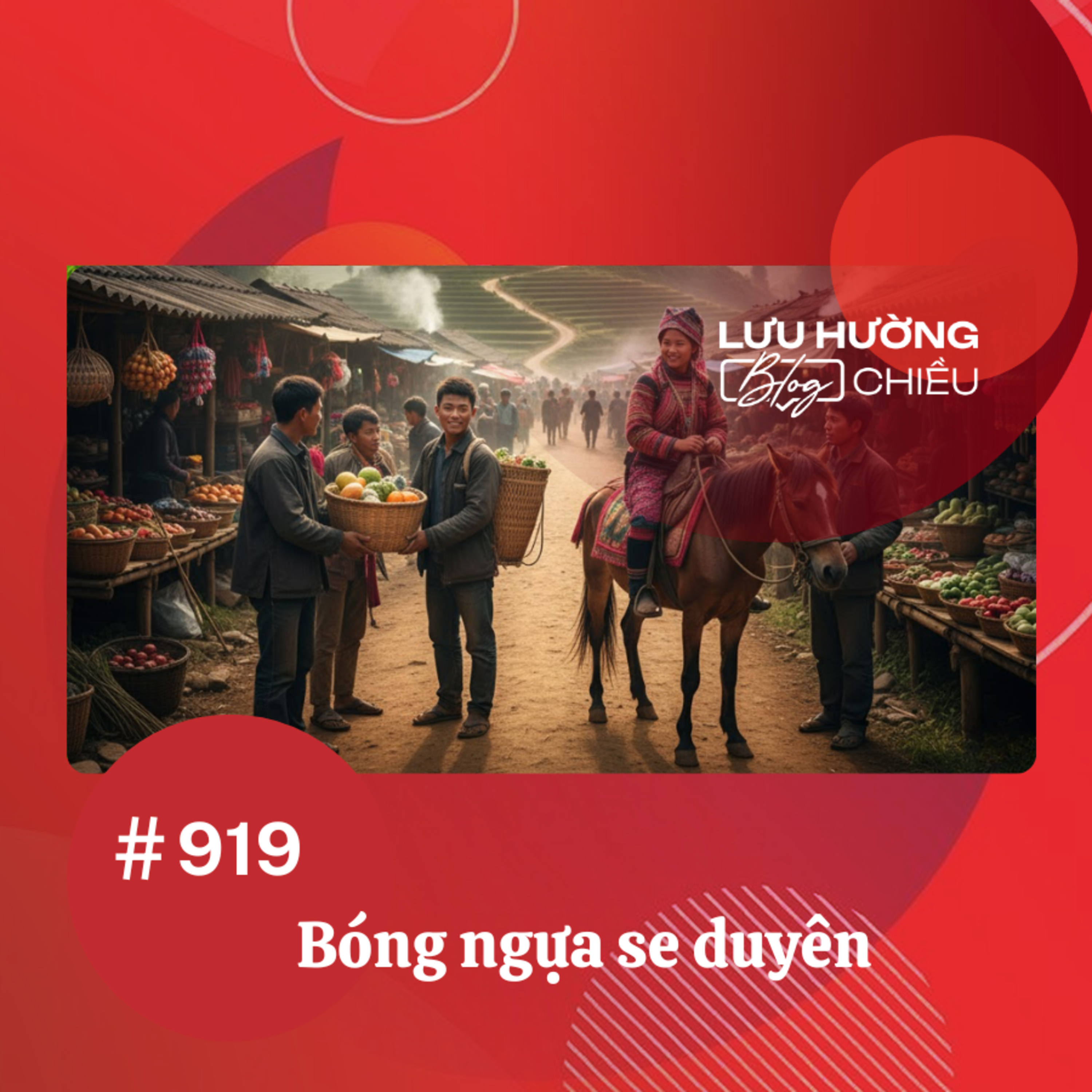  Bóng ngựa se duyên | Lưu Hường blog chiều | Đài Hà Nội episode artwork