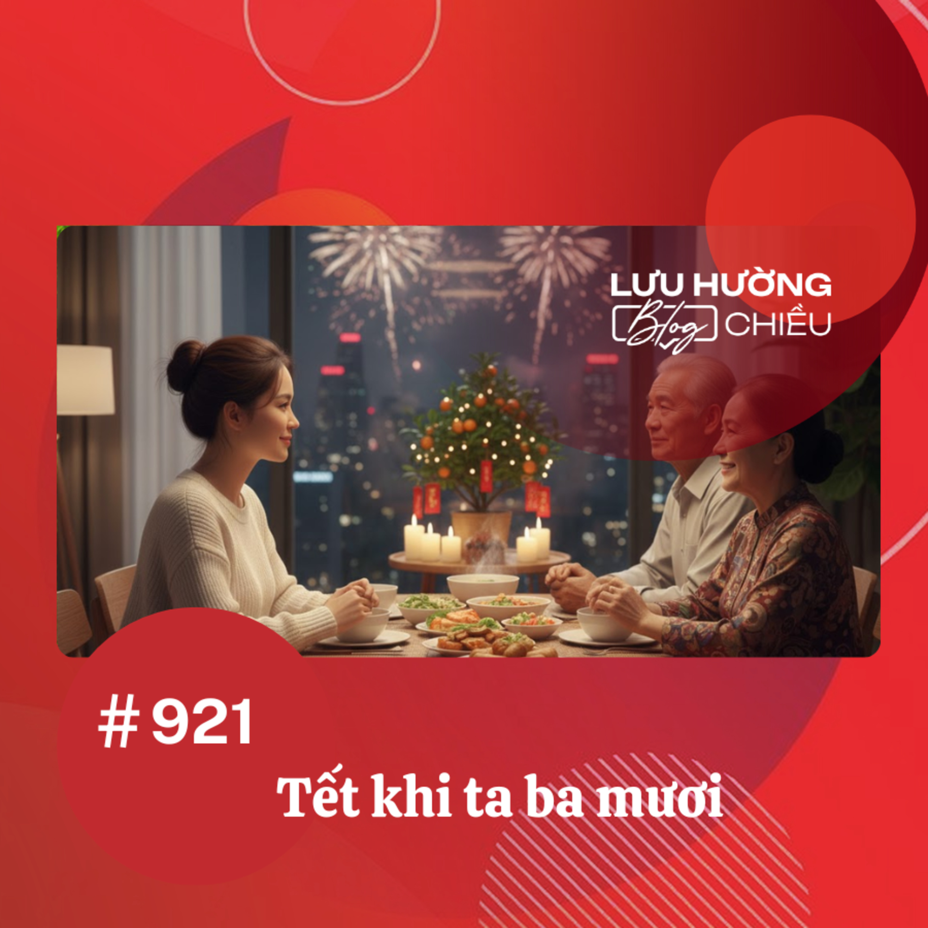  Tết khi ta ba mươi | Lưu Hường blog chiều | Đài Hà Nội episode artwork