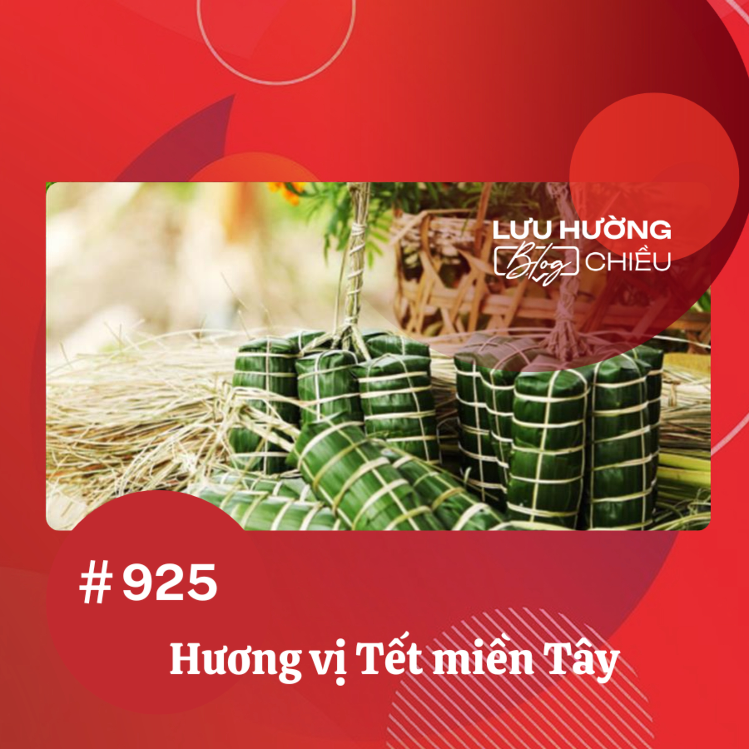 Hương vị Tết miền Tây | Lưu Hường blog chiều | Đài Hà Nội