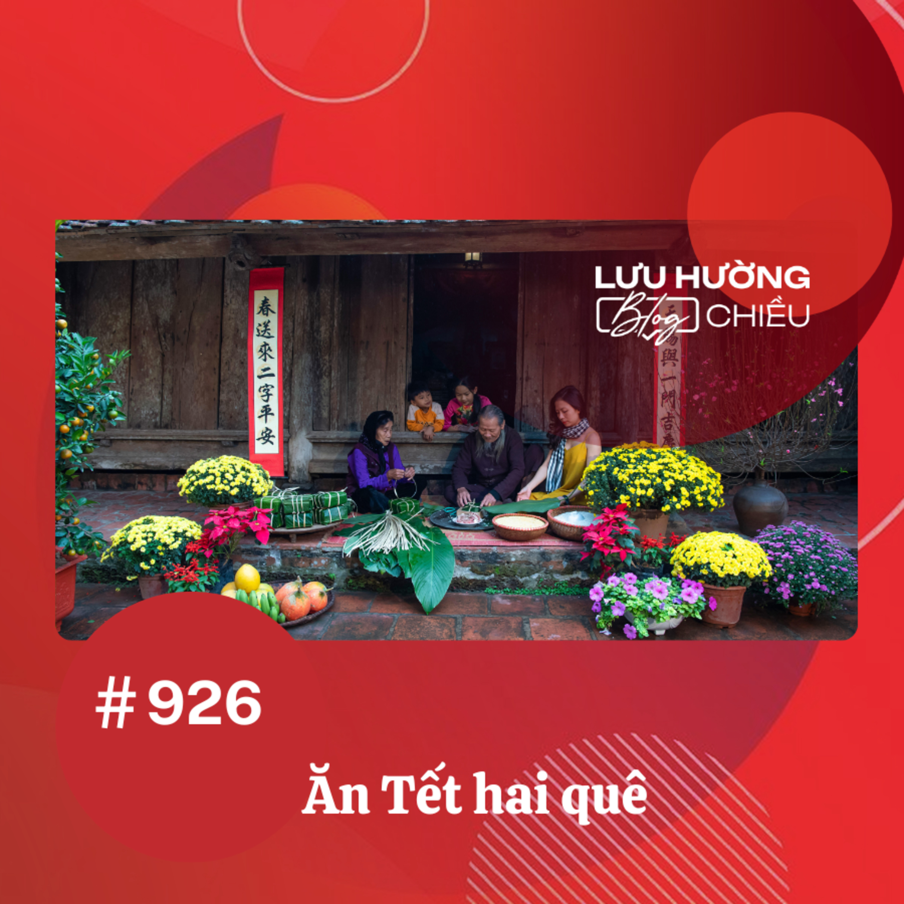  Ăn Tết hai quê | Lưu Hường blog chiều | Đài Hà Nội episode artwork