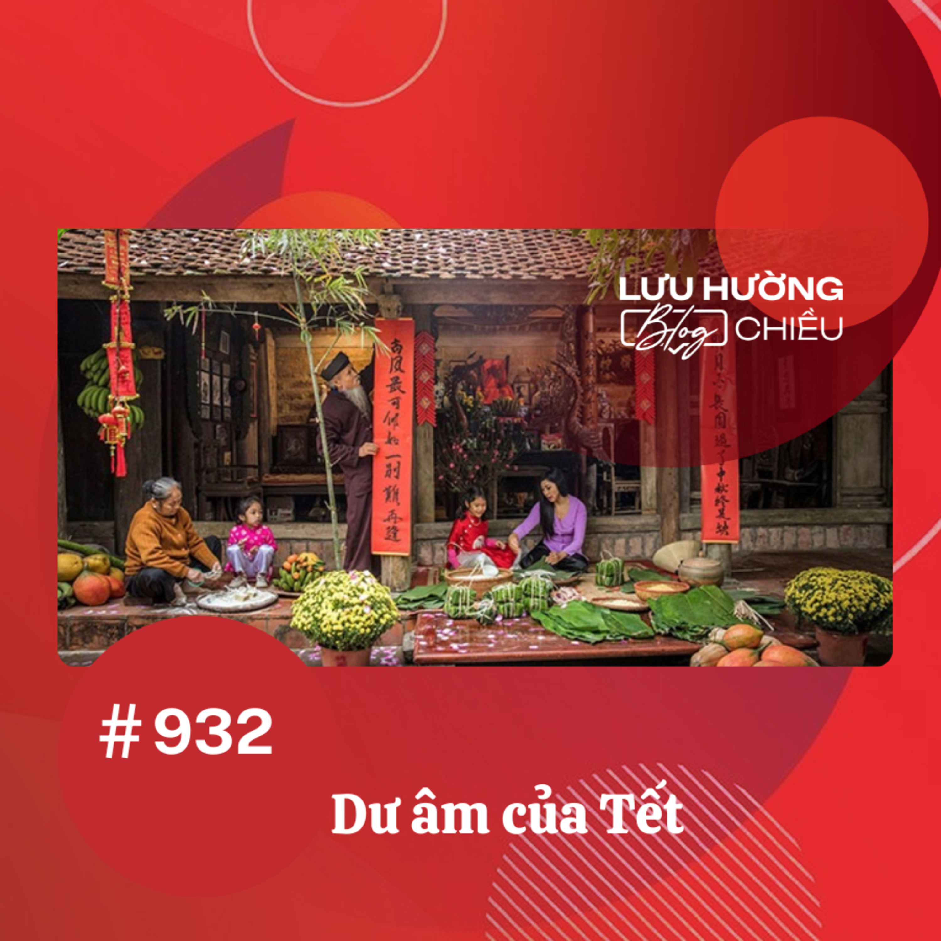  Dư âm của Tết | Lưu Hường blog chiều | Đài Hà Nội episode artwork