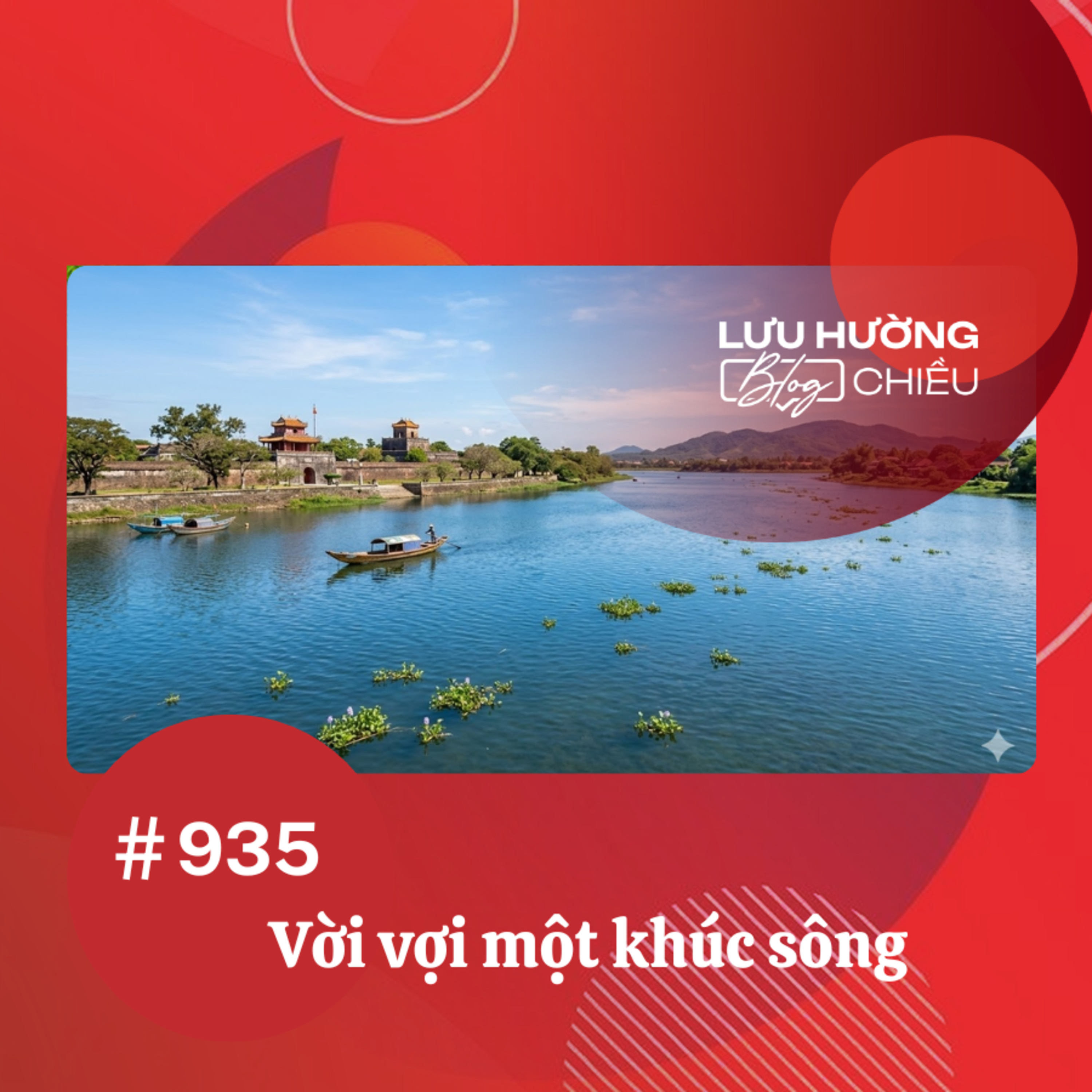 Vời vợi một khúc sông | Lưu Hường blog chiều | Đài Hà Nội
