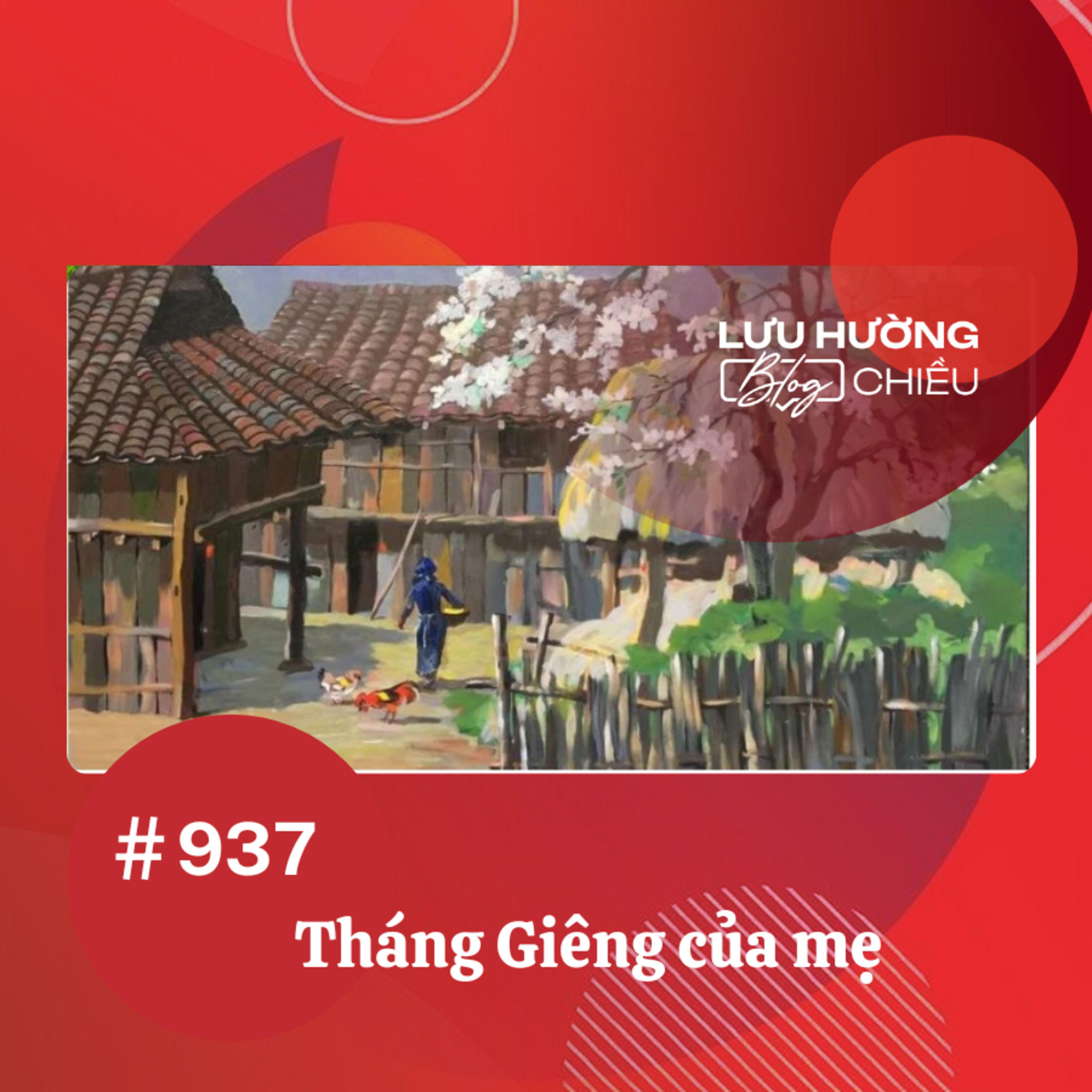  Tháng Giêng của mẹ | Lưu Hường blog chiều | Đài Hà Nội episode artwork