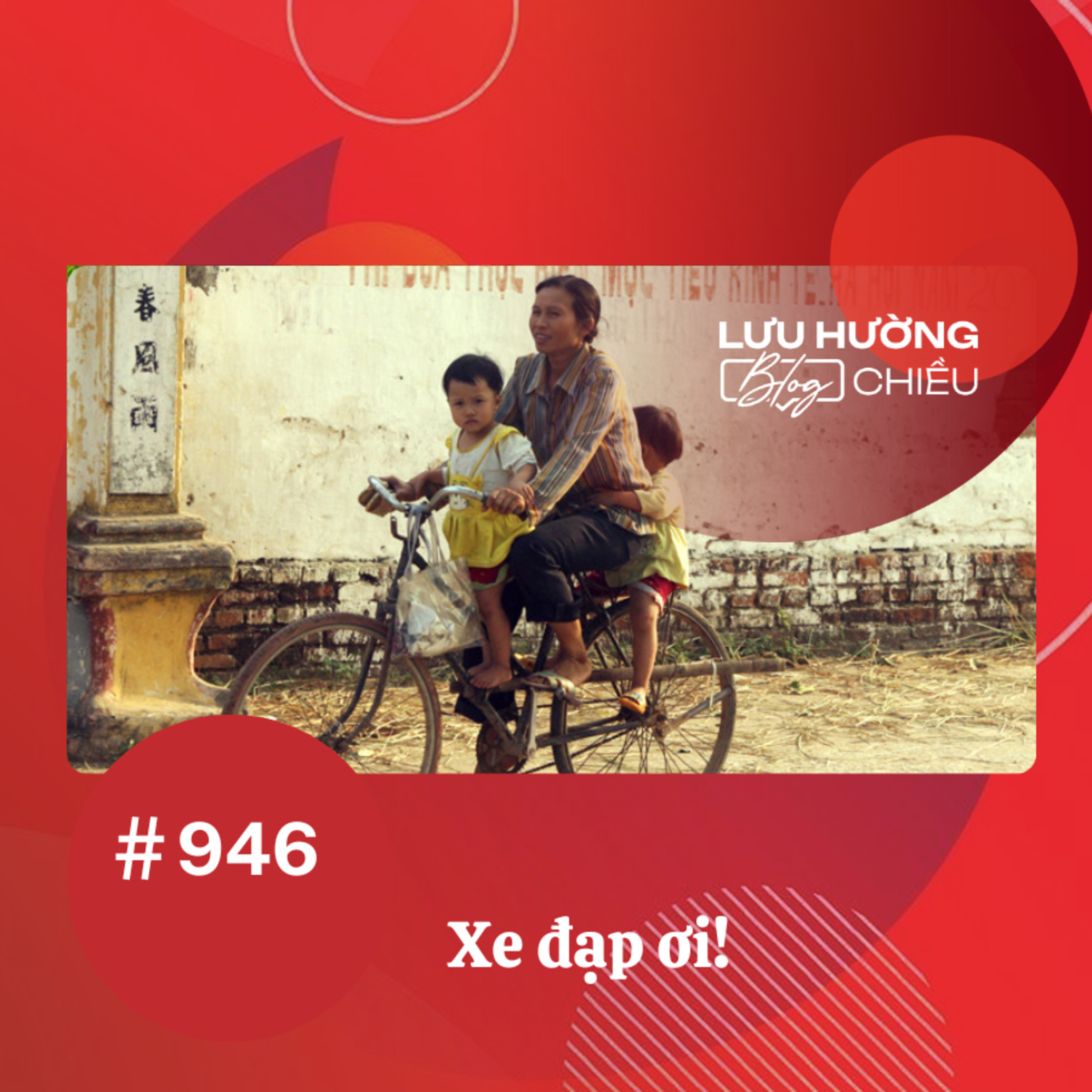  Xe đạp ơi! | Lưu Hường blog chiều | Đài Hà Nội episode artwork