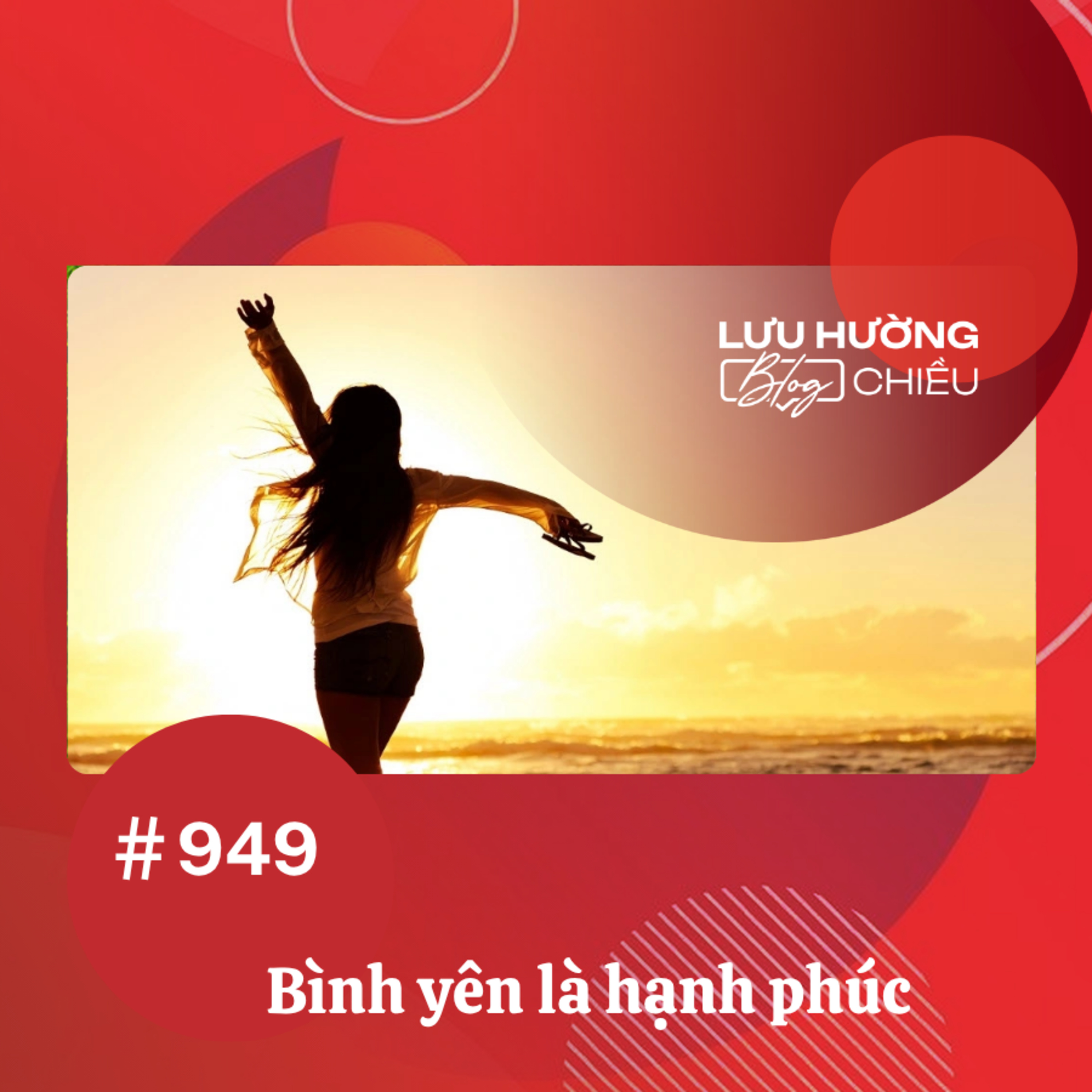  Bình yên là hạnh phúc | Lưu Hường blog chiều | Đài Hà Nội episode artwork
