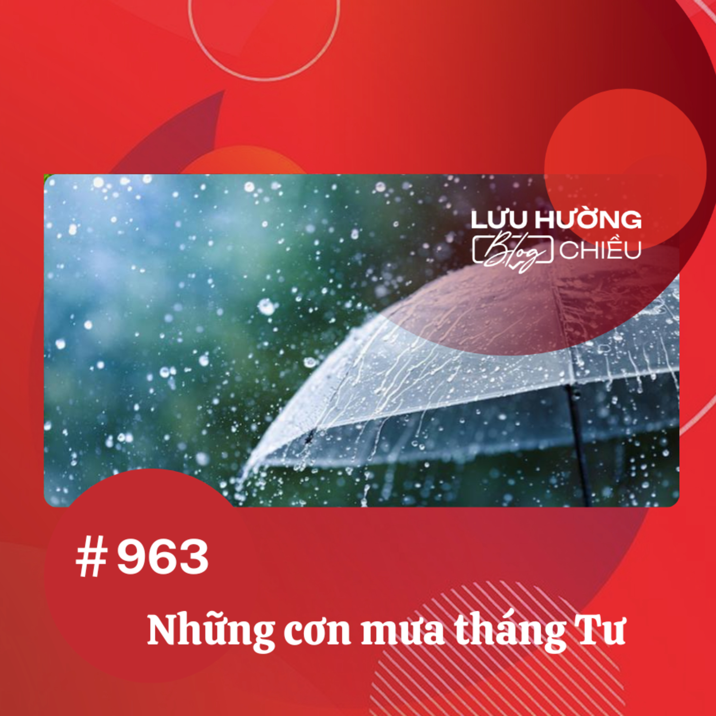  Những cơn mưa tháng Tư | Lưu Hường blog chiều | Đài Hà Nội episode artwork