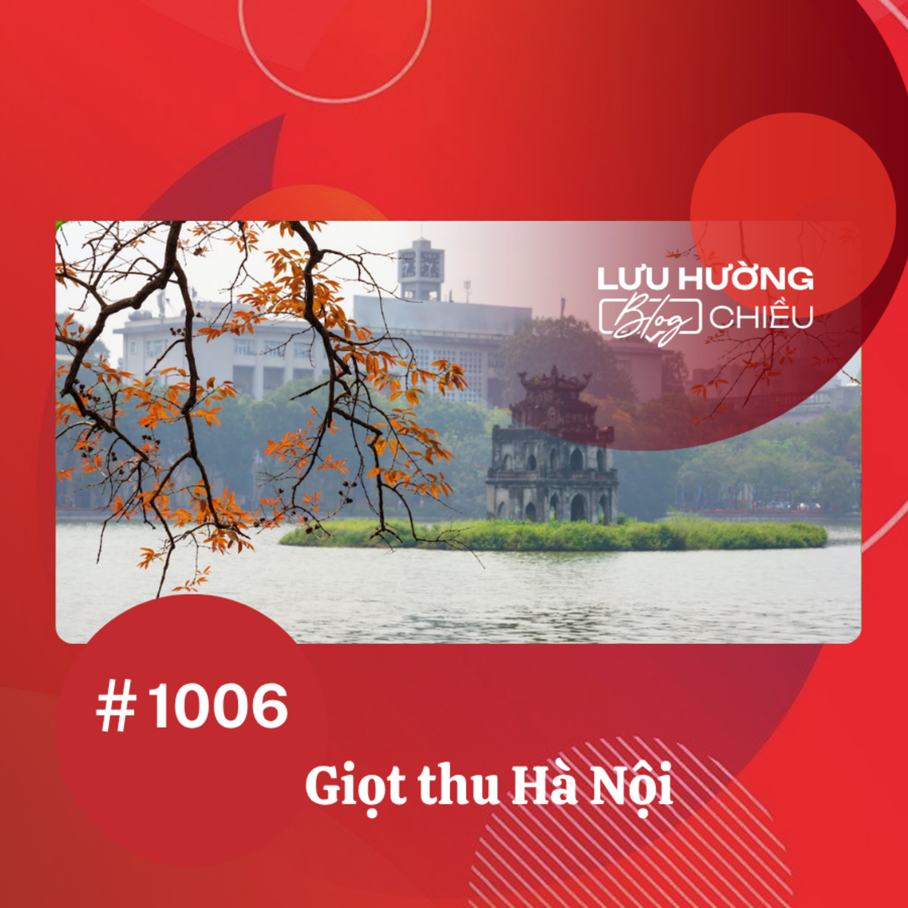 Giọt thu Hà Nội | Lưu Hường blog chiều | Đài Hà Nội
