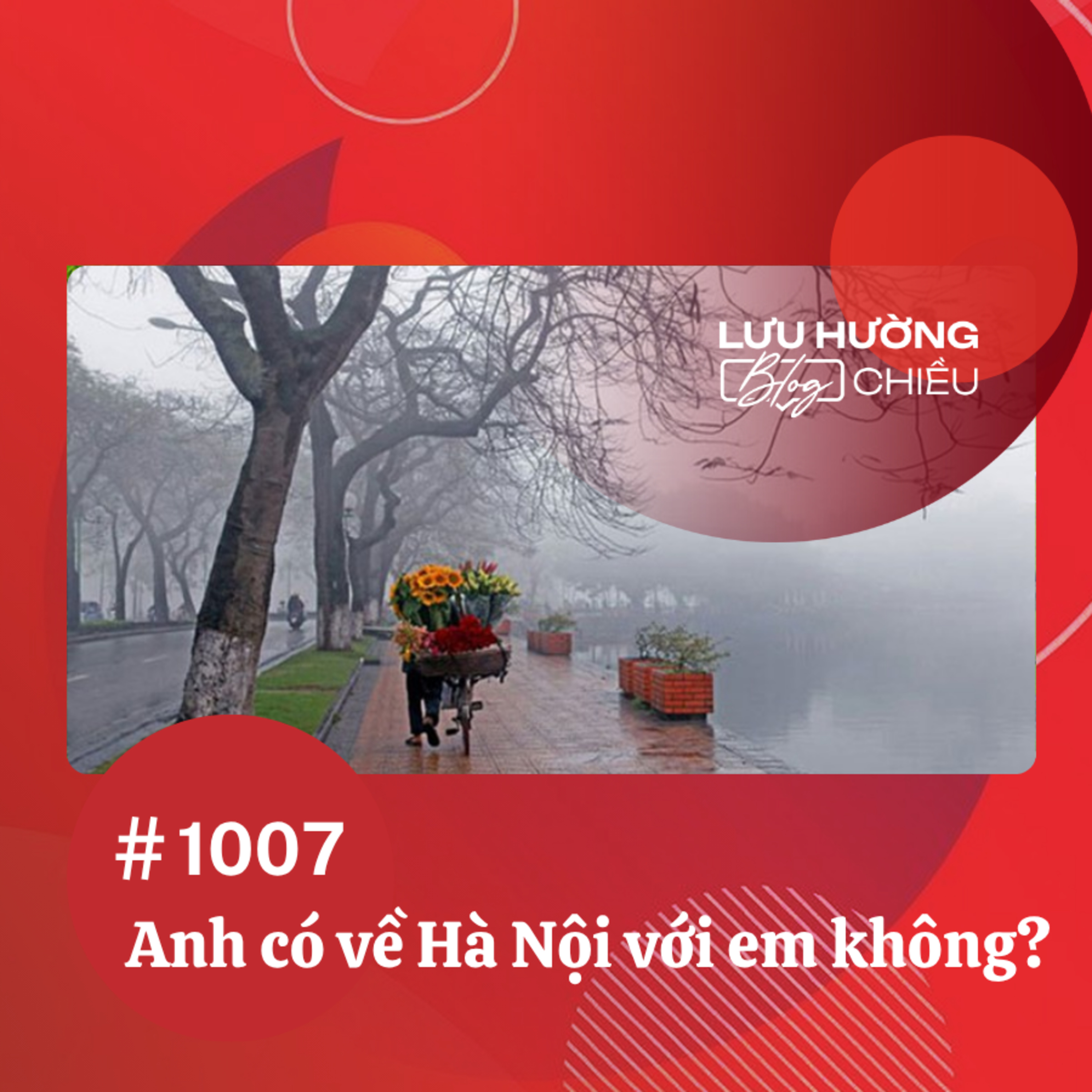 Anh có về Hà Nội với em không? | Lưu Hường blog chiều | Đài Hà Nội