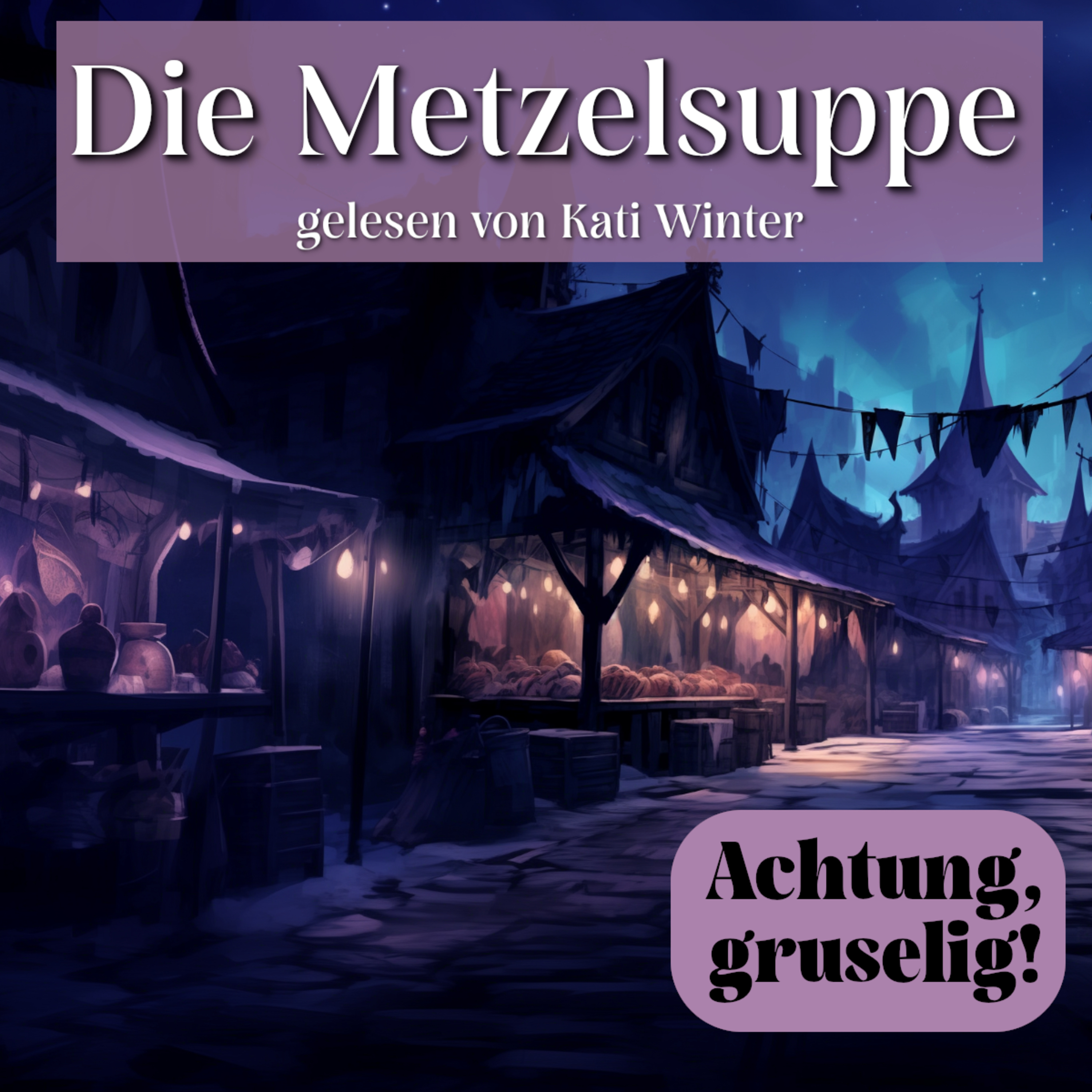 Die Geschichte von der Metzelsuppe - Entspannt einschlafen mit UNHEIMLICHEN Märchen | Hörgeschichte episode artwork
