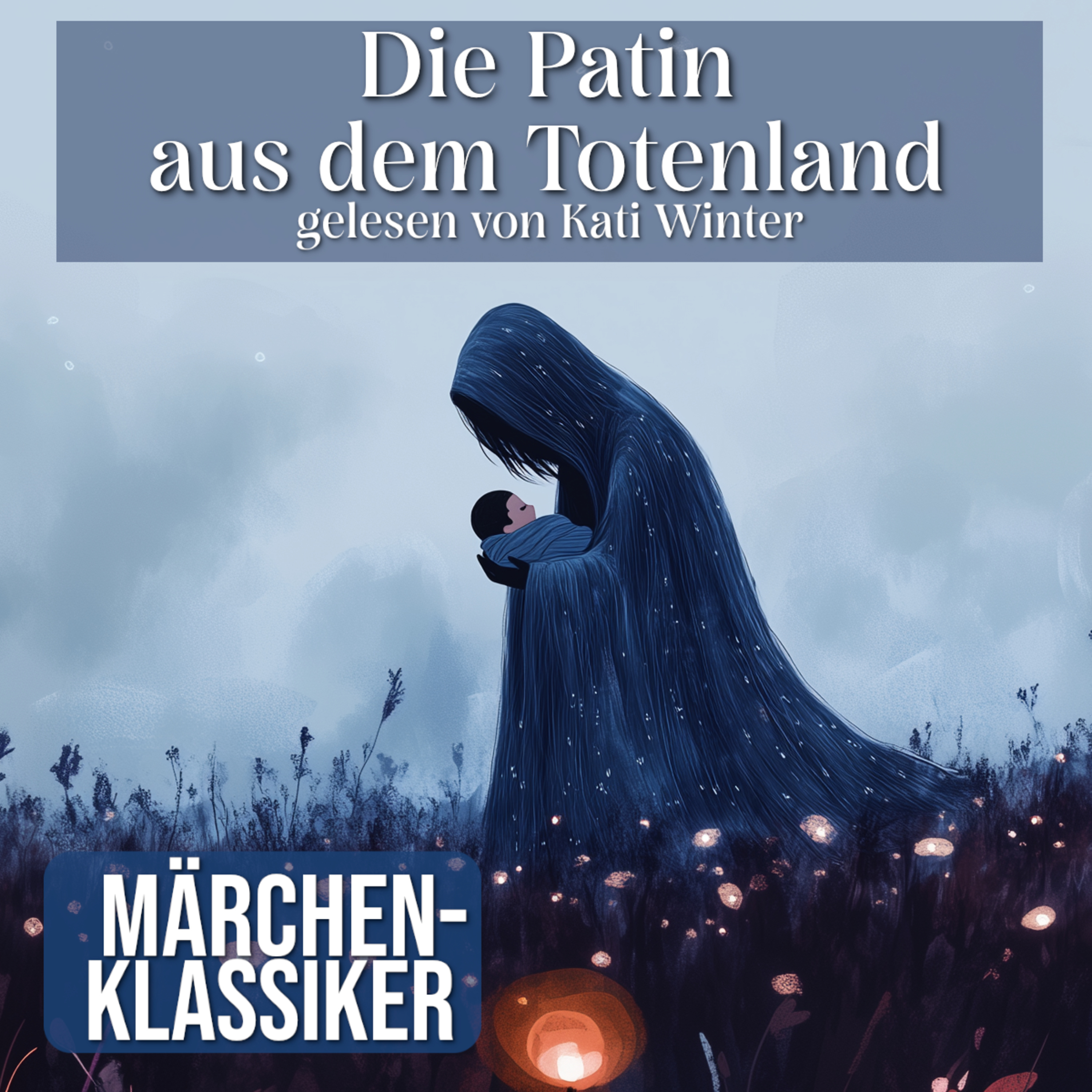 Die Patin aus dem Totenland | Entspannt einschlafen mit düsterem Märchen| Hörgeschichte episode artwork