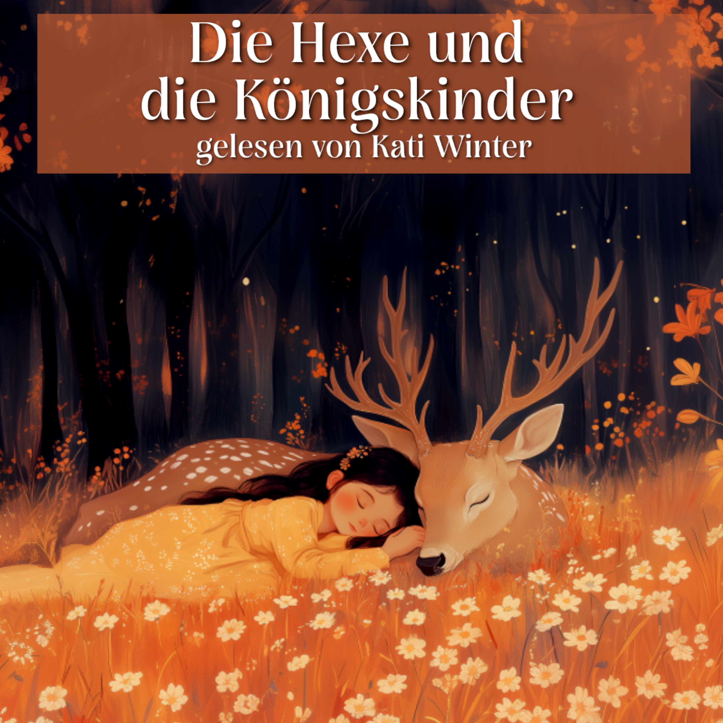 Die Hexe und die Königskinder | Entspannt einschlafen mit Märchen| Hörgeschichte episode artwork