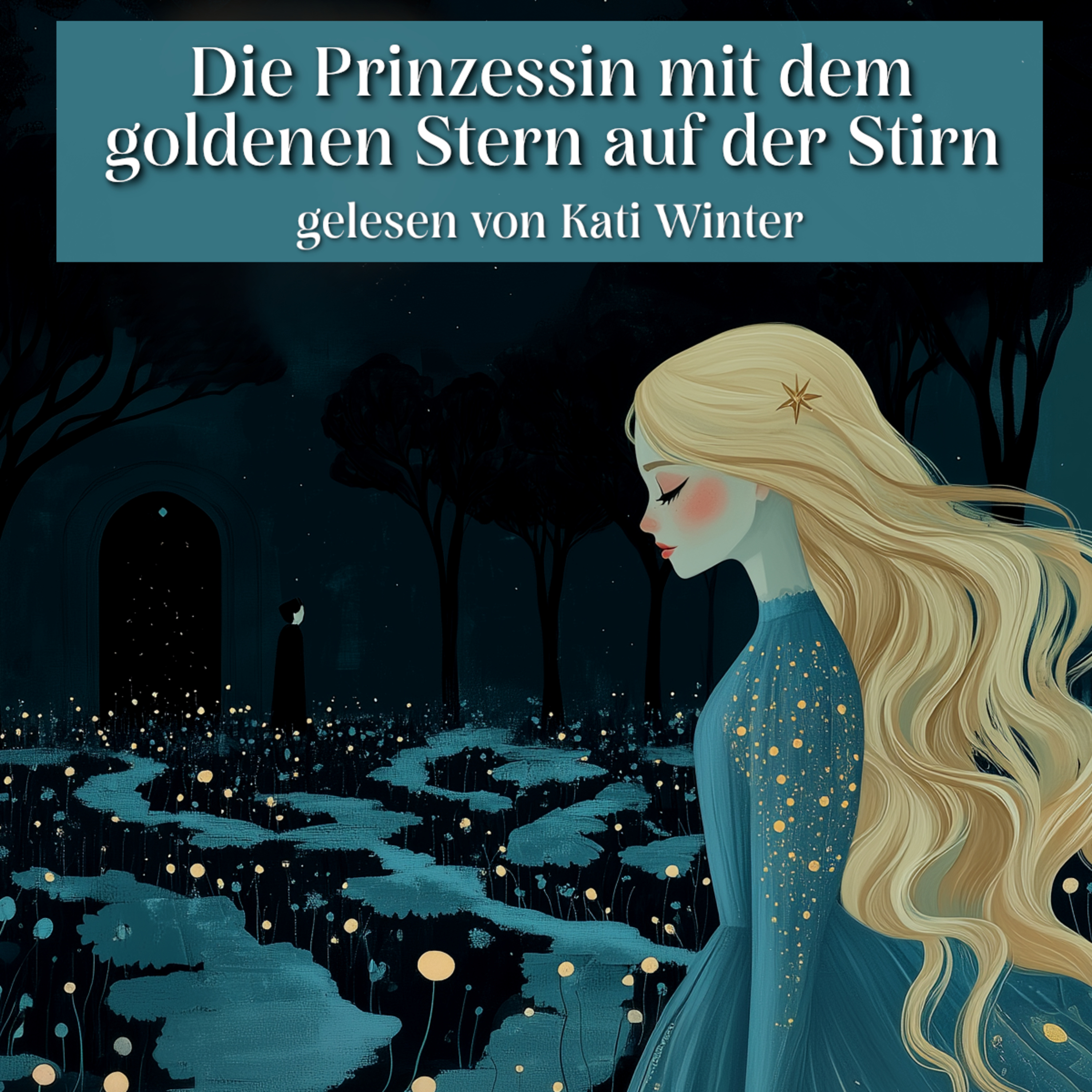 Die Prinzessin mit dem goldenen Stern | romantisches Märchen zum Einschlafen | GuteNachtGeschichte episode artwork