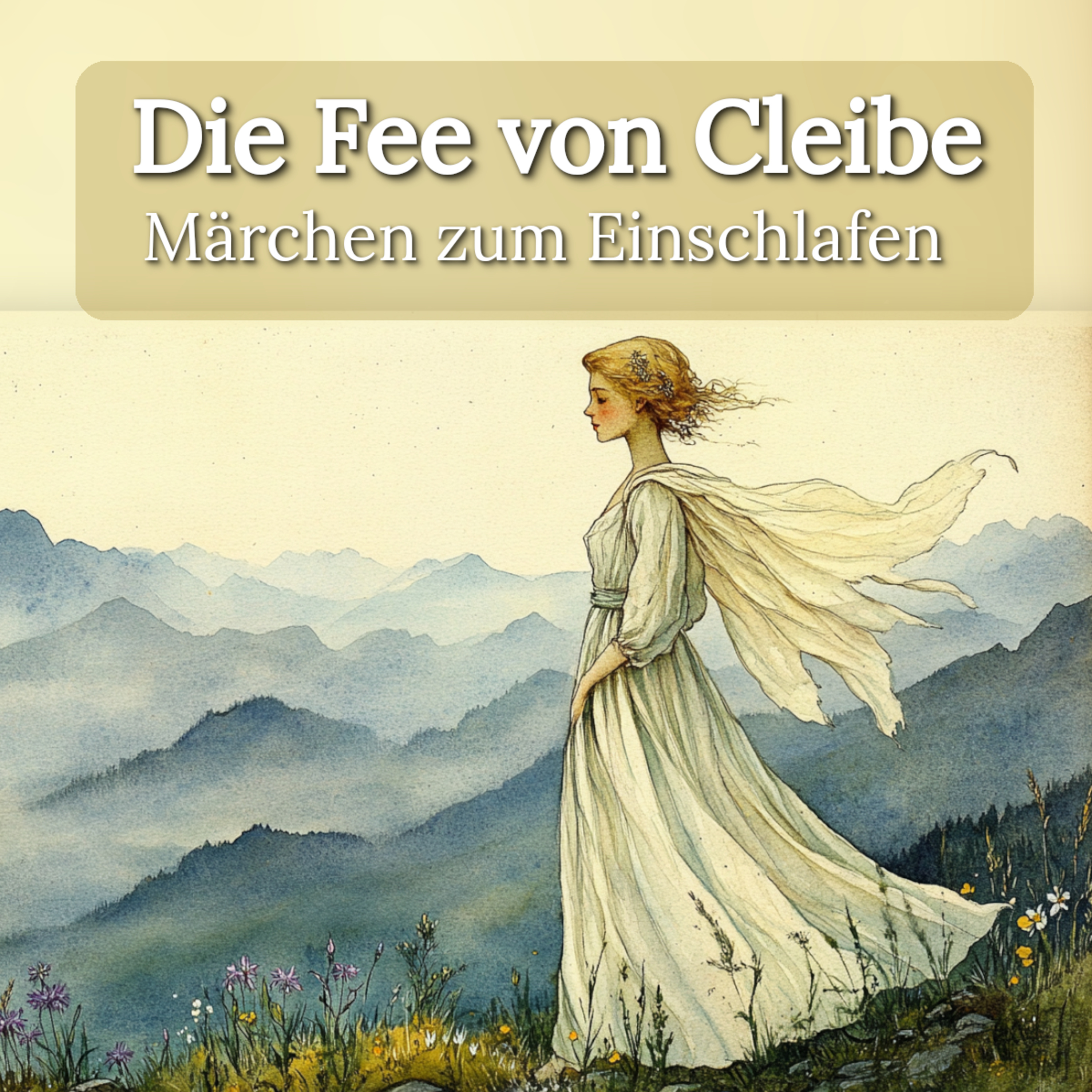 Zum Träumen: ‚Die Fee von Cleibe‘– ruhiges Märchen zum Entspannen mit echter Stimme episode artwork