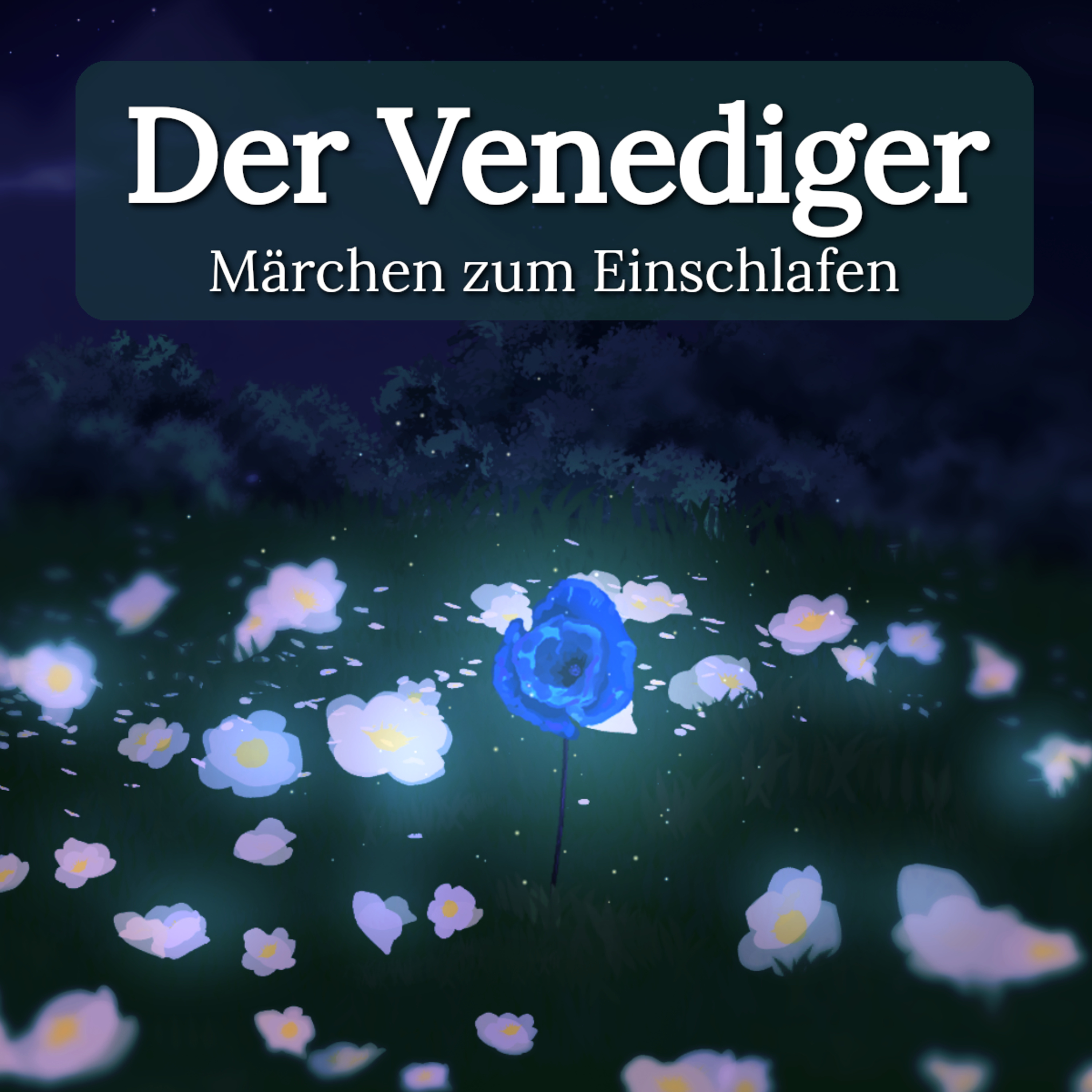 Märchen zum Einschlafen: Der Venediger | Entspannen mit Märchen von H. Seidel | Hörbuch episode artwork