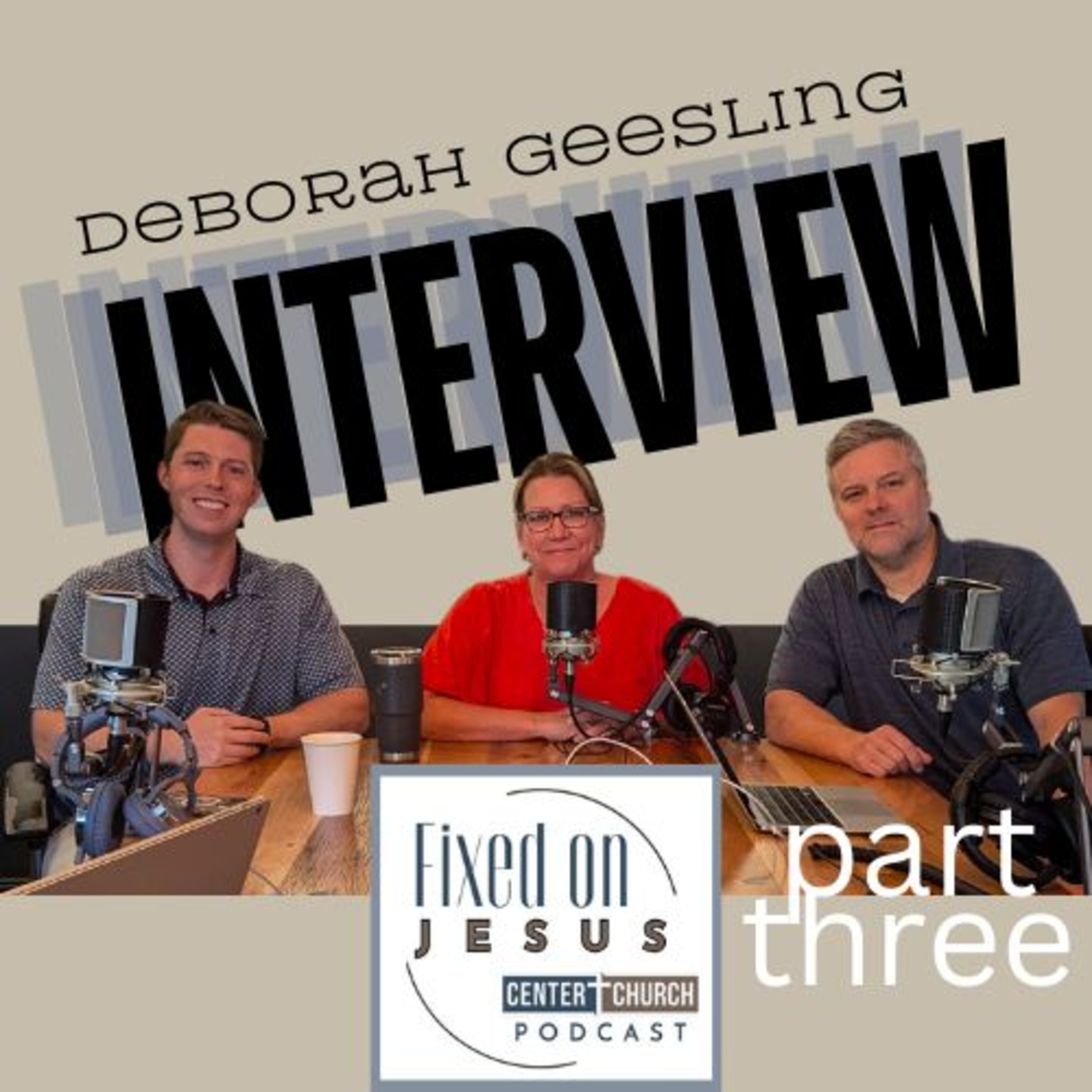 Hope For The Marginalized - Deborah Geesling Interview Part 3 of 3 episode artwork