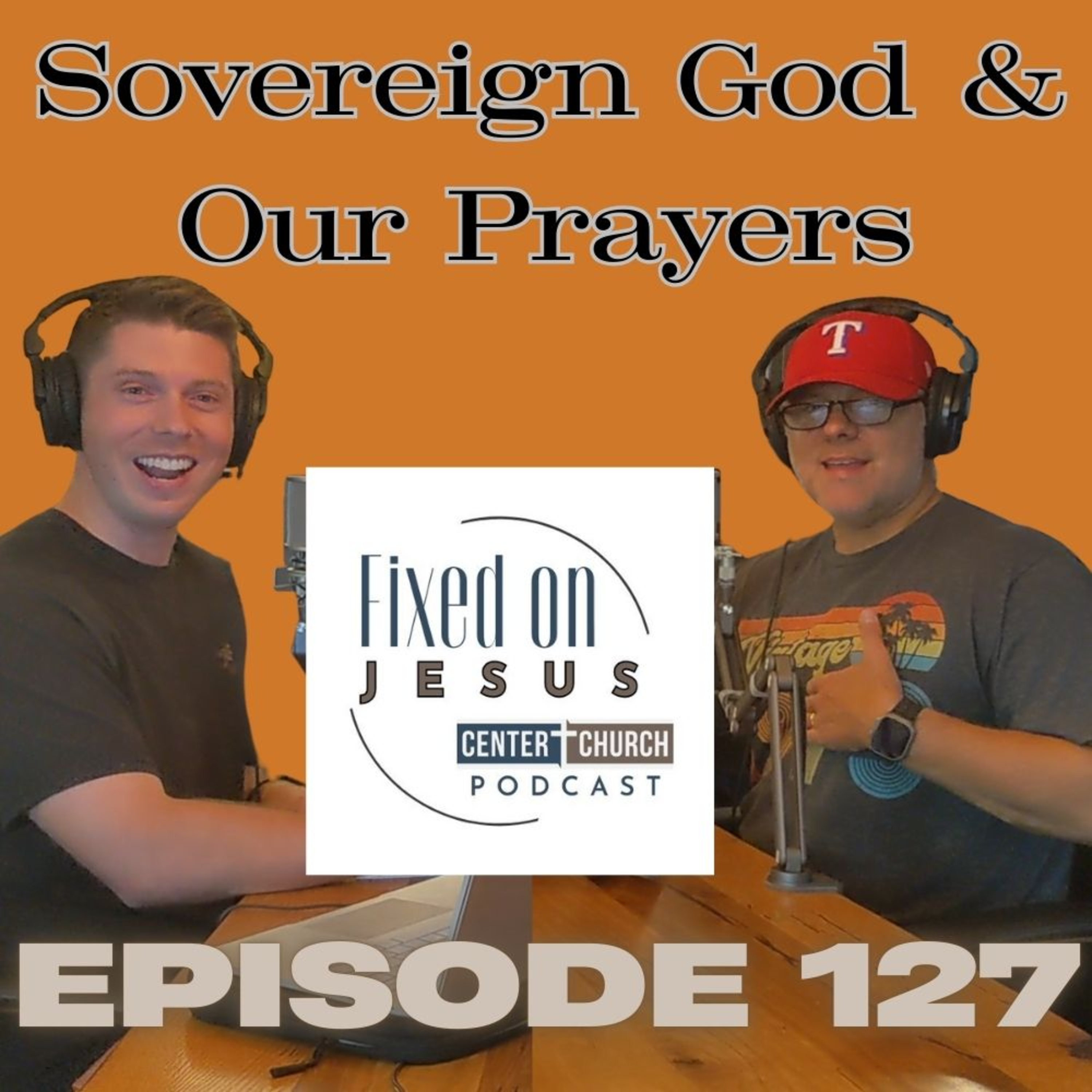 God’s Sovereignty vs. Prayer: Can Our Prayers Change Anything? episode artwork