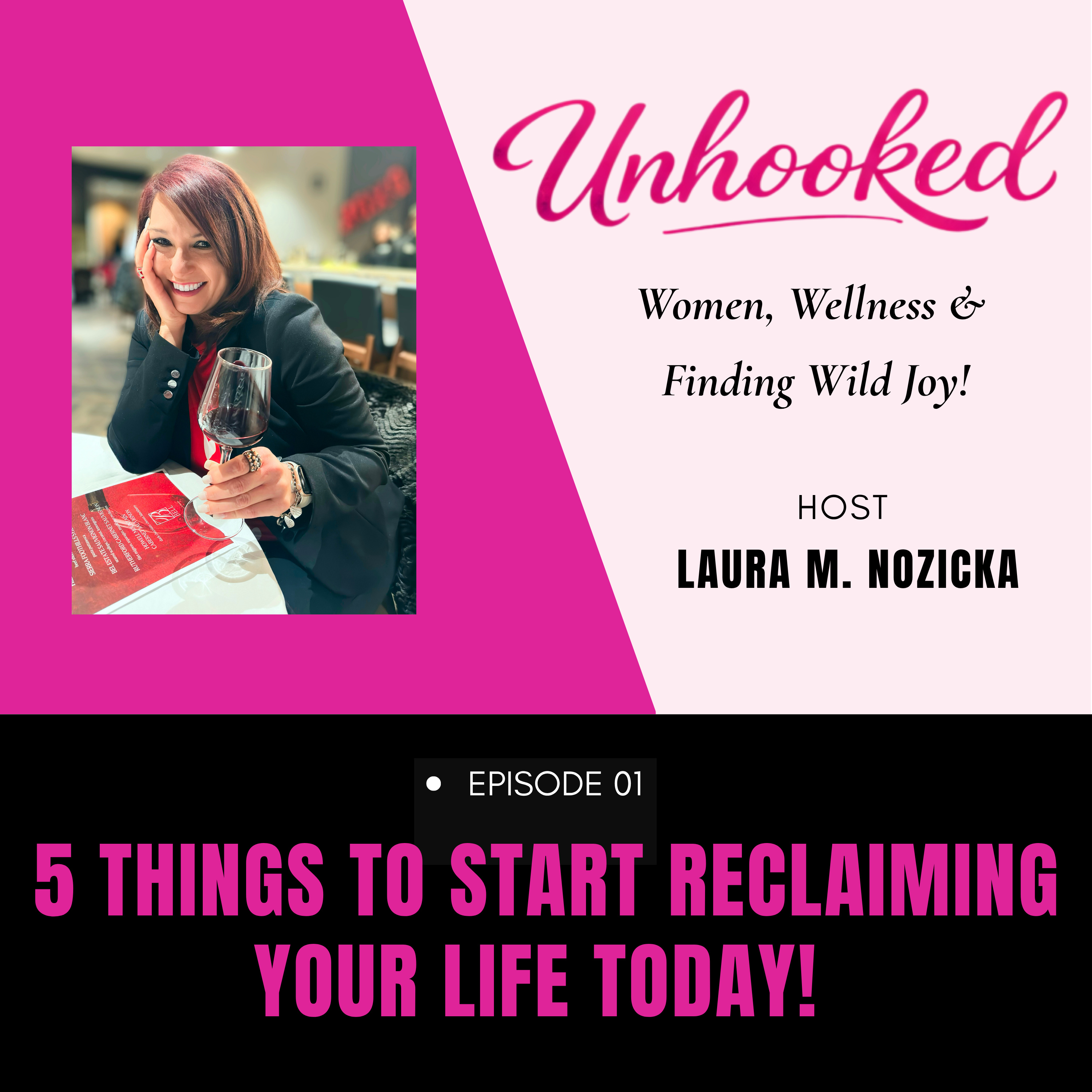 5 Things You Can Do To Start Reclaiming Your Life Today! Let's Get Unhooked!  episode artwork
