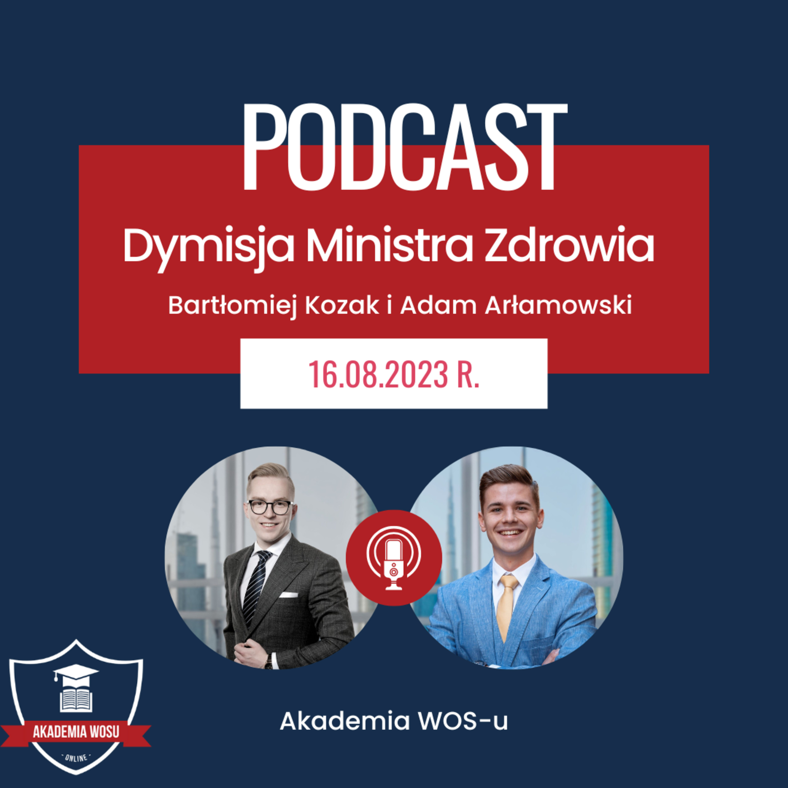 2. #WOSNEWS Dymisja Ministra Zdrowia oraz zarządzenie wyborów przez Prezydenta  episode artwork