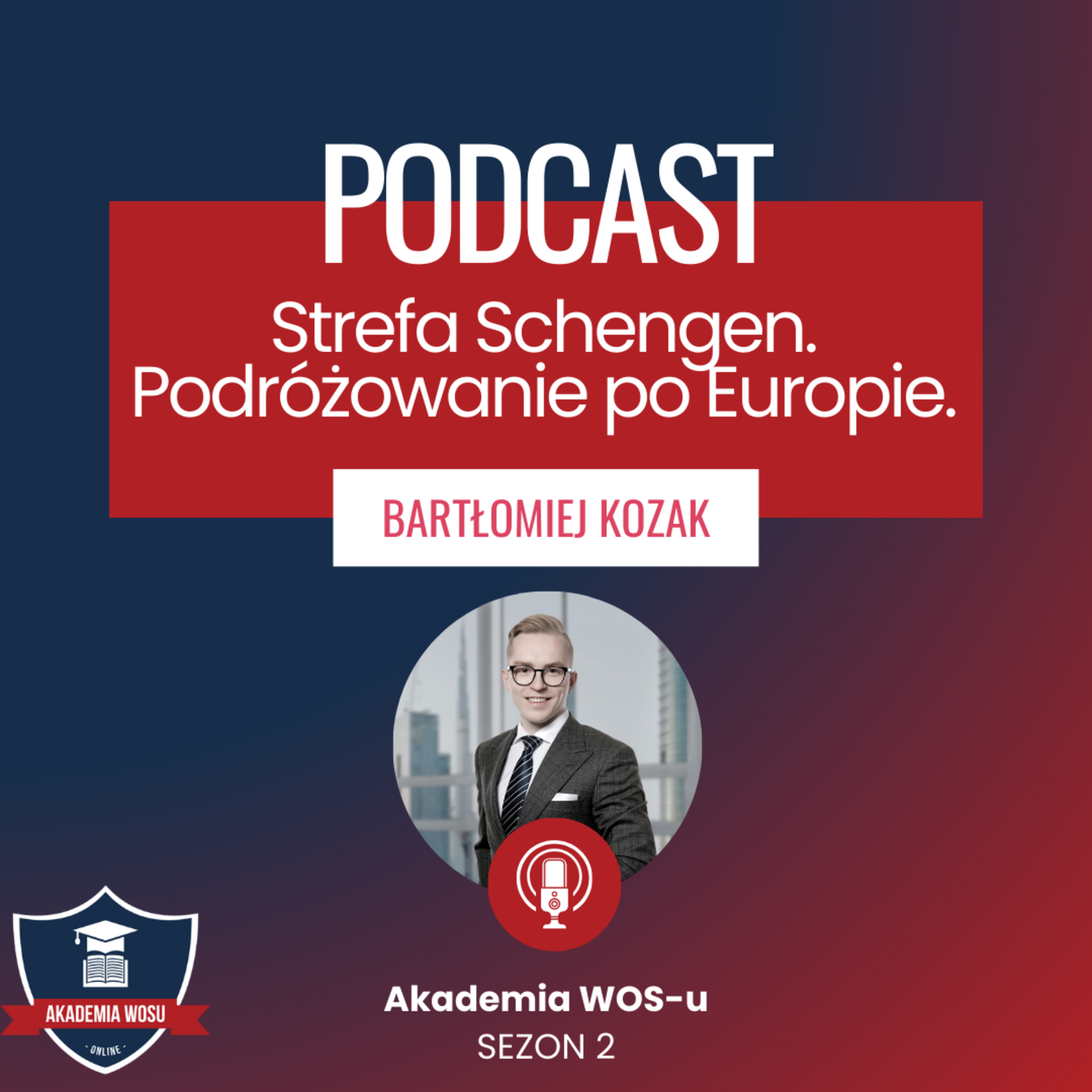 34. Strefa Schengen - podróżowanie po Europie. episode artwork