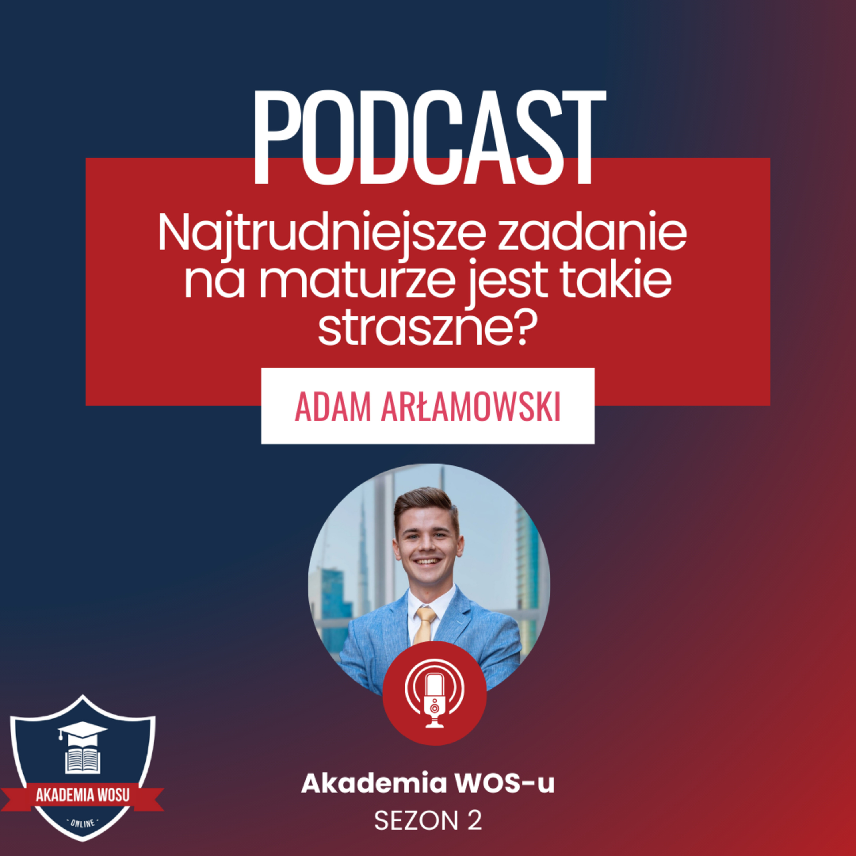 42. Czy najtrudniejsze zadanie na maturze jest takie straszne? episode artwork