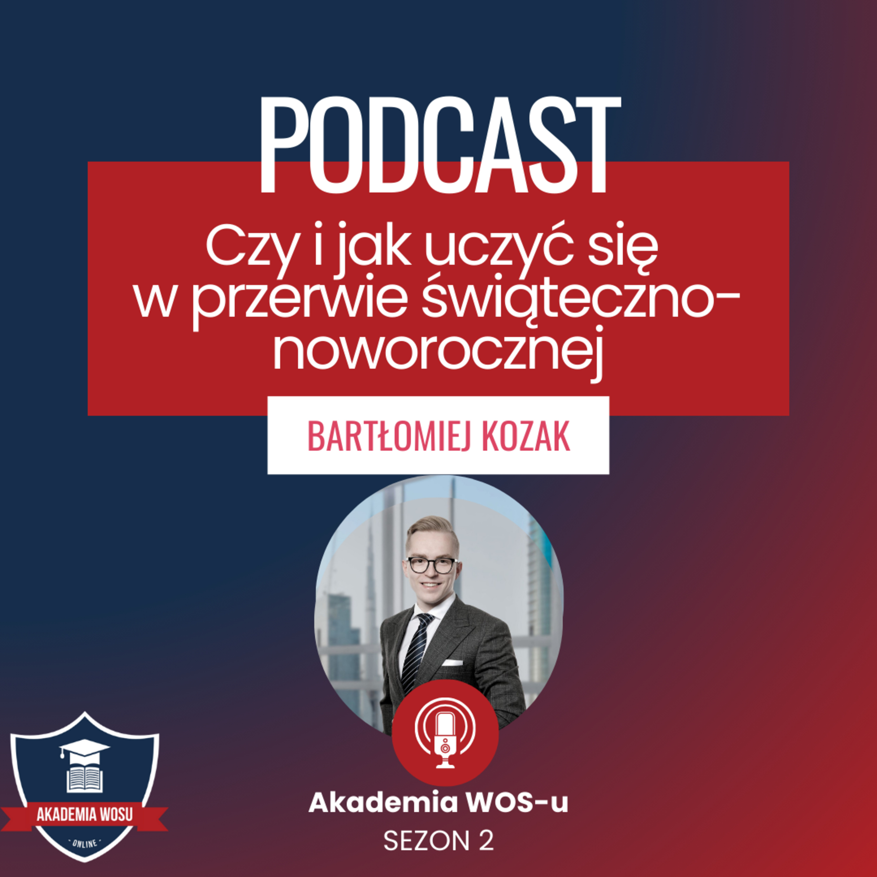 51. Czy i jak uczyć się w przerwie świąteczno-noworocznej episode artwork