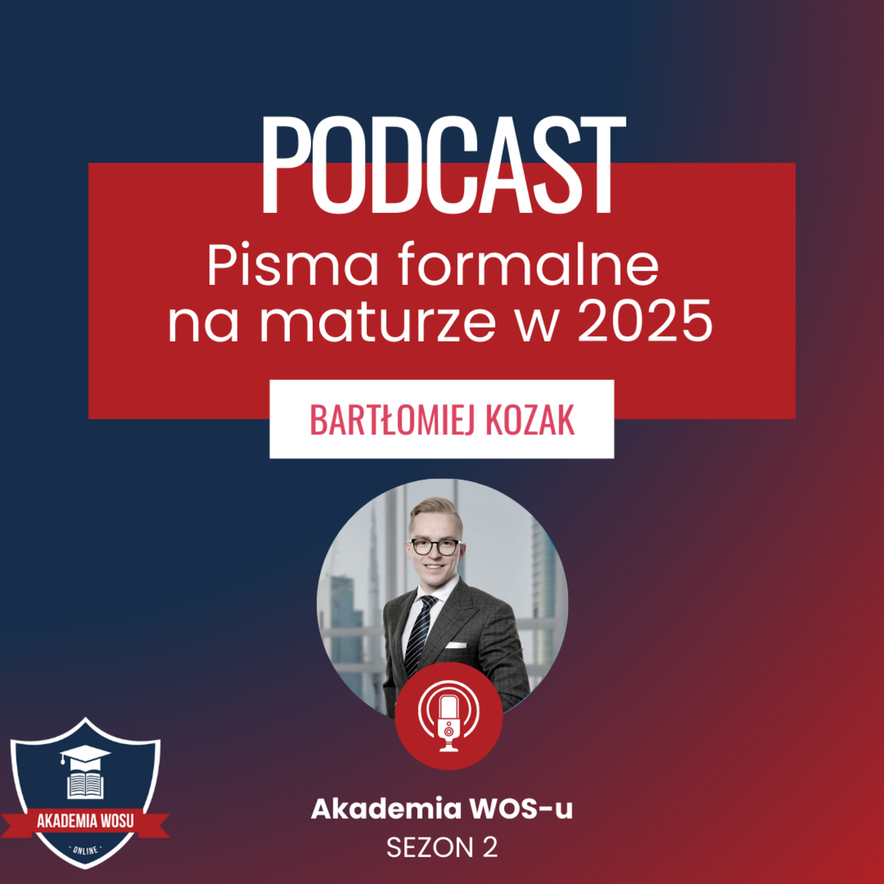 60. Jakie pisma formalne na maturze z WOS-u 2025? Wszystko, co musisz wiedzieć! episode artwork