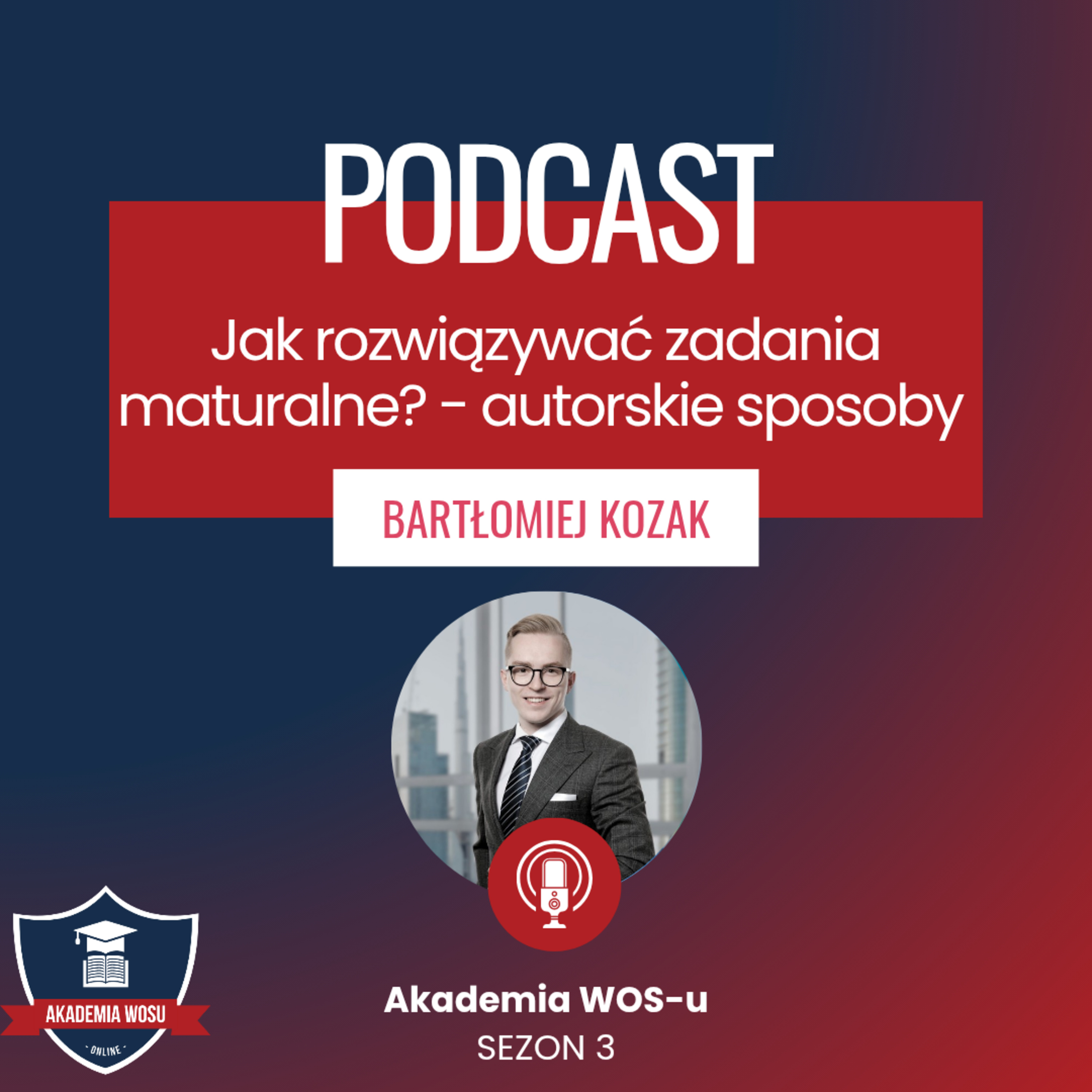 79. 🎓 Jak rozwiązywać zadania maturalne z WOS-u krok po kroku — autorskie sposoby episode artwork