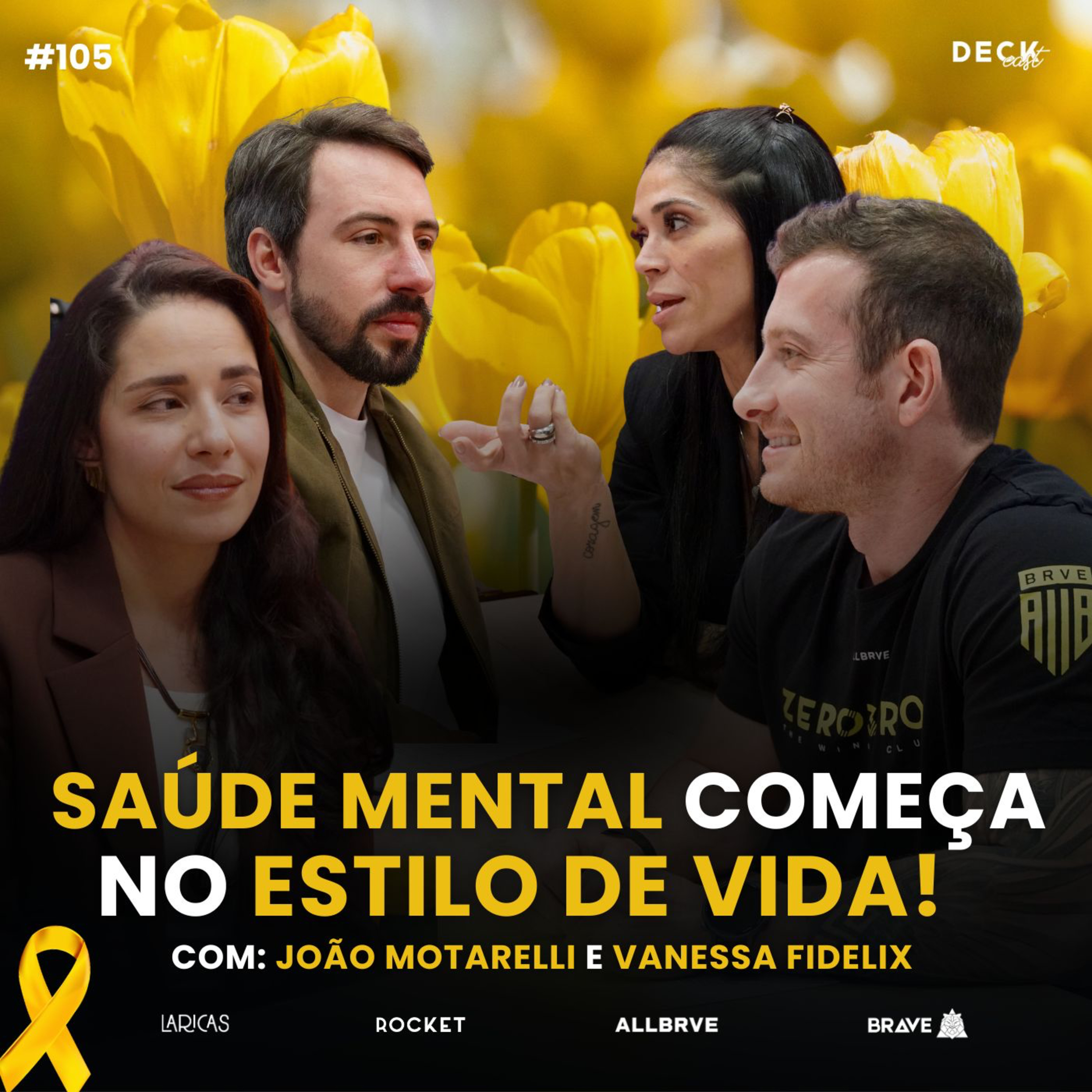 SAÚDE MENTAL COMEÇA NO ESTILO DE VIDA - João Motarelli e Vanessa Fidelix | DeckCast #105 episode artwork