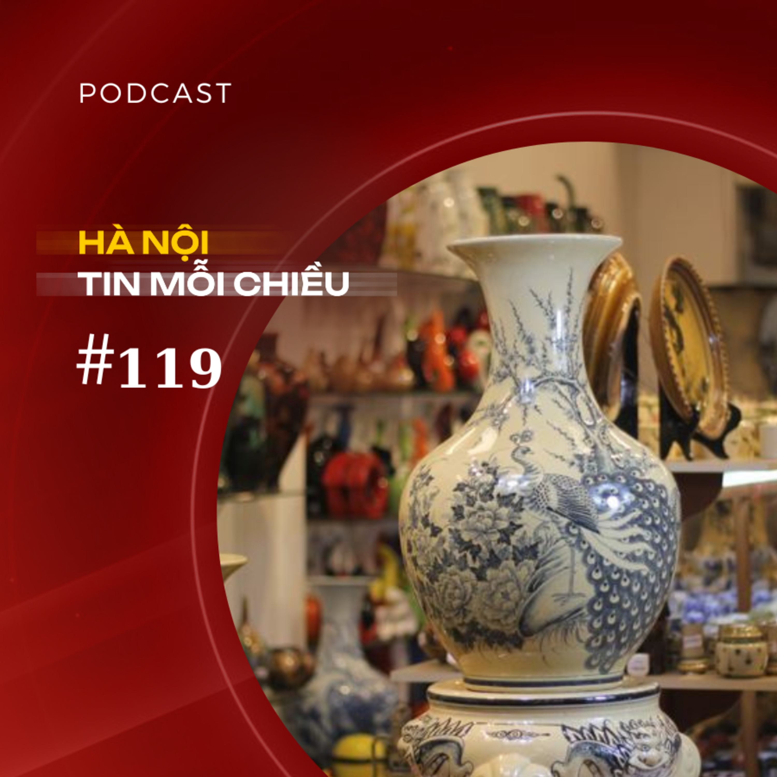 Xuất khẩu gốm sứ mỹ nghệ tăng mạnh | Hà Nội tin mỗi chiều episode artwork