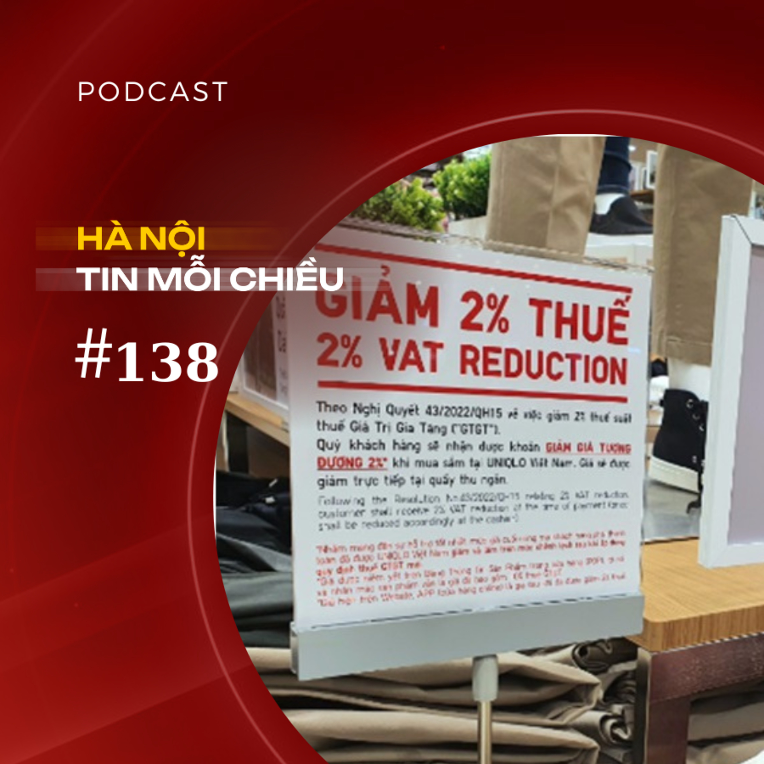 Giảm 2% thuế VAT – ‘tiếp sức’ người dân và doanh nghiệp | Hà Nội tin mỗi chiều episode artwork