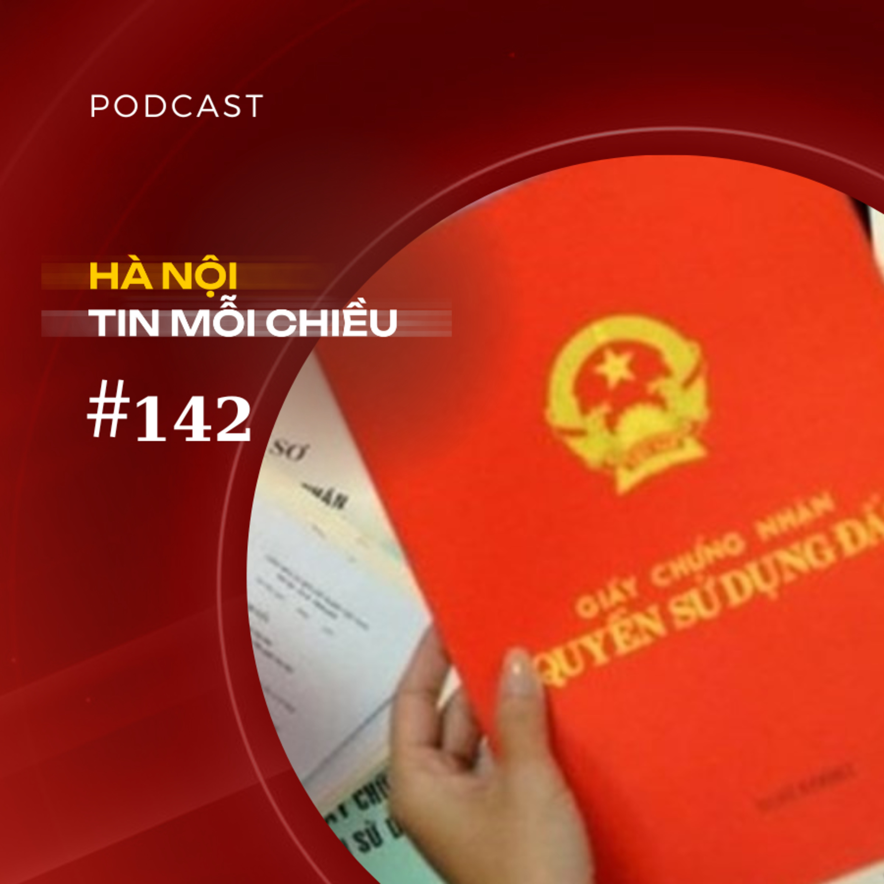 Cấp sổ đỏ cho đất không giấy tờ? | Hà Nội tin mỗi chiều episode artwork