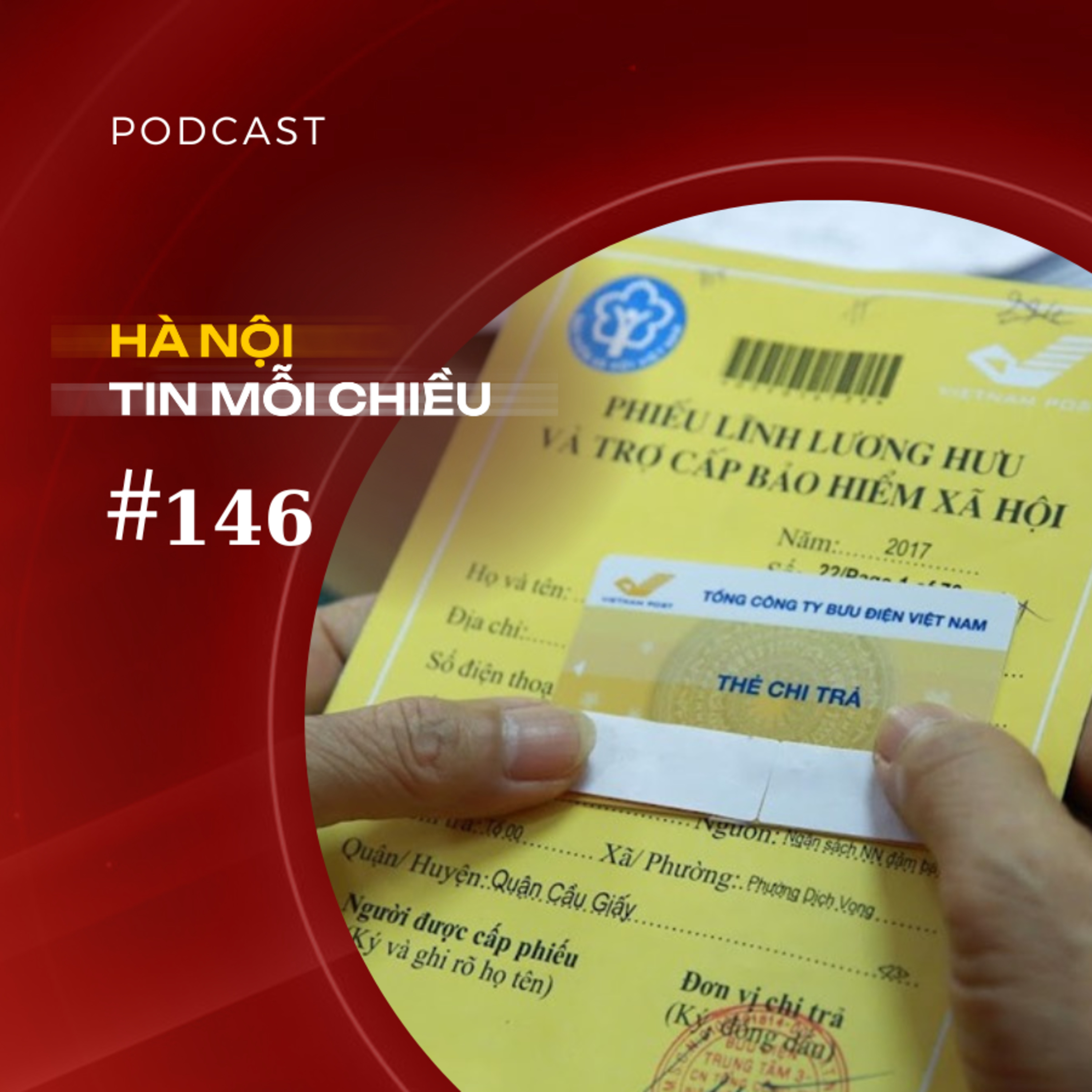 Hà Nội chi trả an sinh xã hội không dùng tiền mặt | Hà Nội tin mỗi chiều episode artwork