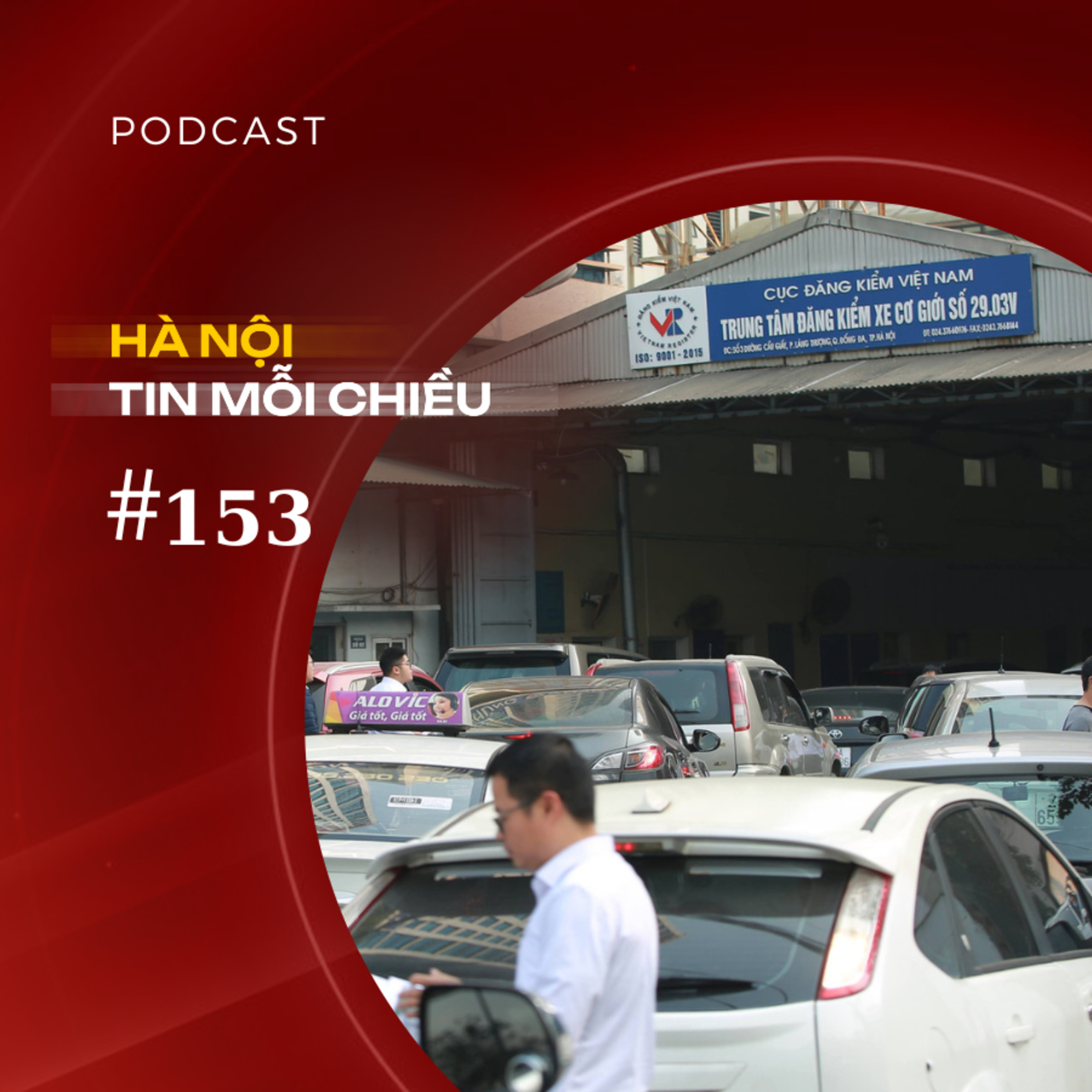 Giảm nguy cơ ùn ứ đăng kiểm bằng cách nào? | Hà Nội tin mỗi chiều episode artwork
