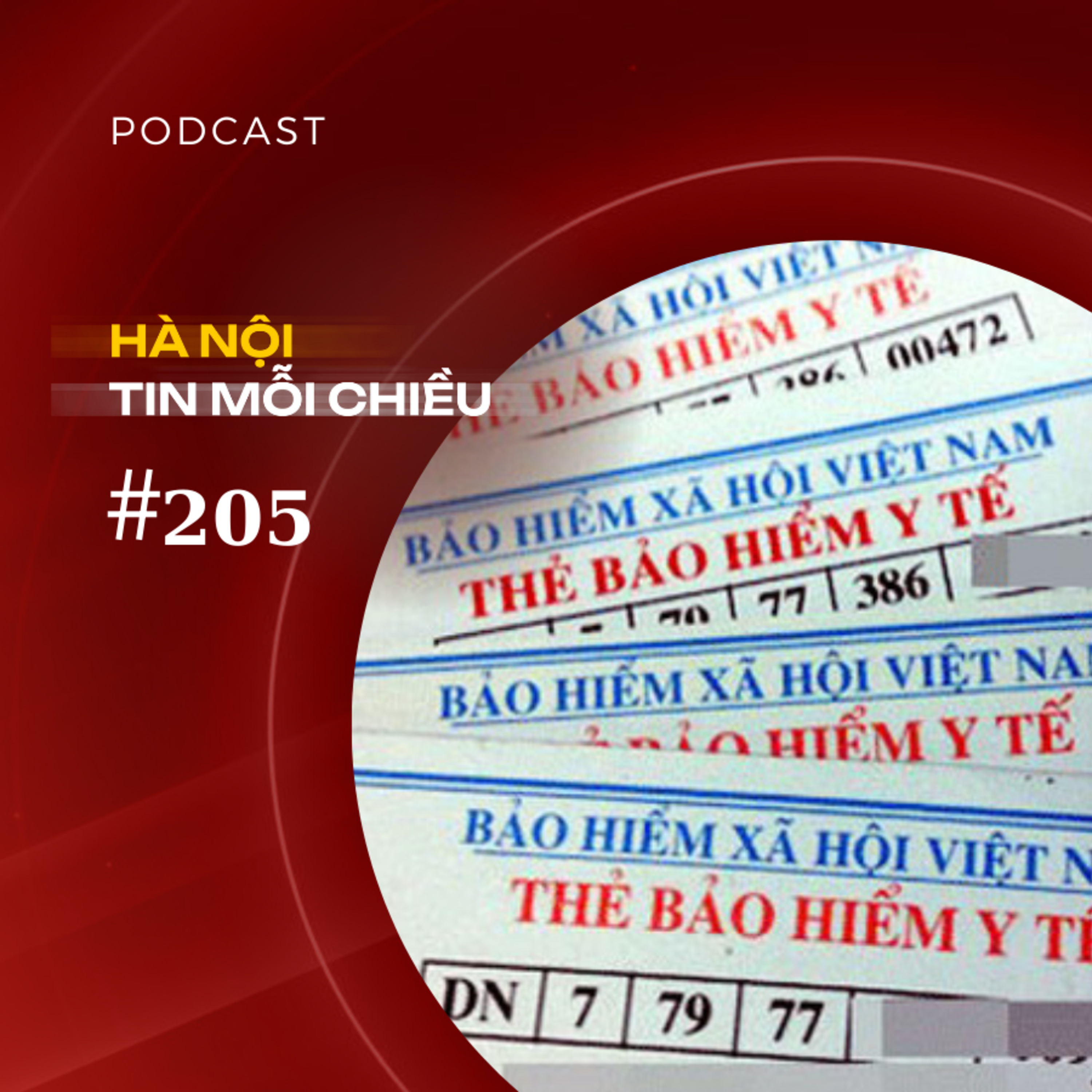 Đề xuất đóng bảo hiểm y tế cho người thân, có khả thi? | Hà Nội tin mỗi chiều episode artwork