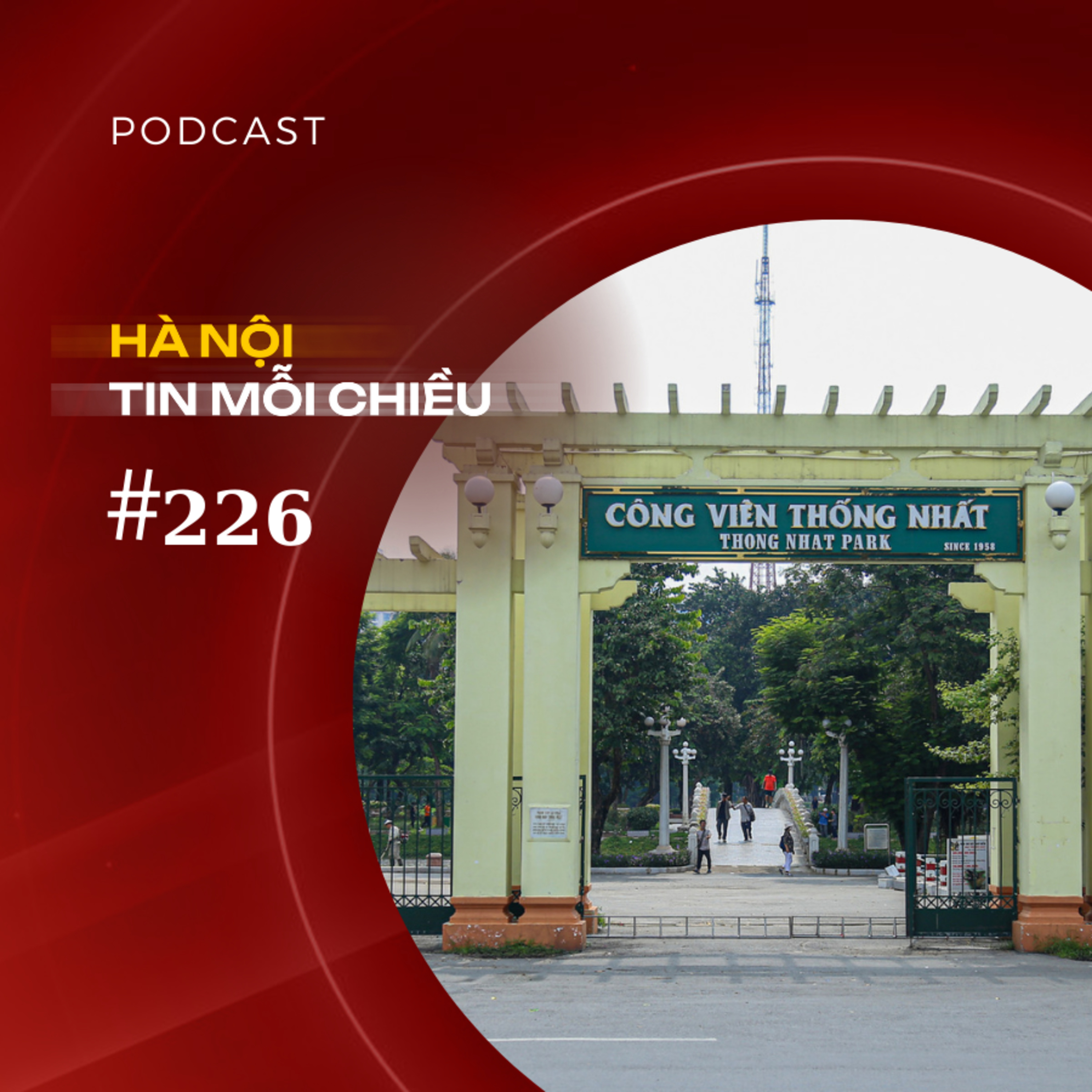 Hà Nội dành 81 nghìn tỷ đồng cải tạo công viên | Hà Nội tin mỗi chiều episode artwork