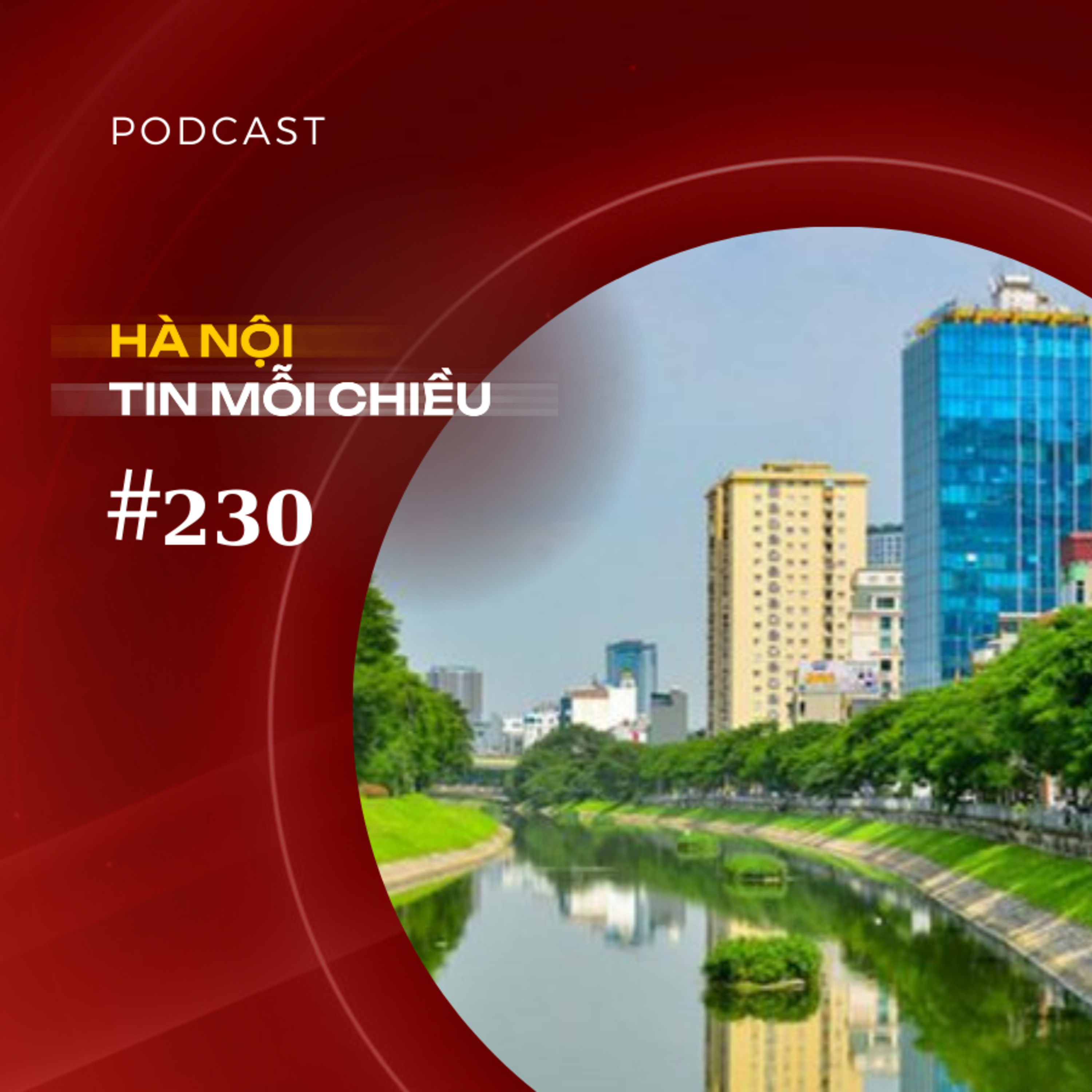 Hà Nội sẽ xanh lại các dòng sông | Hà Nội tin mỗi chiều episode artwork