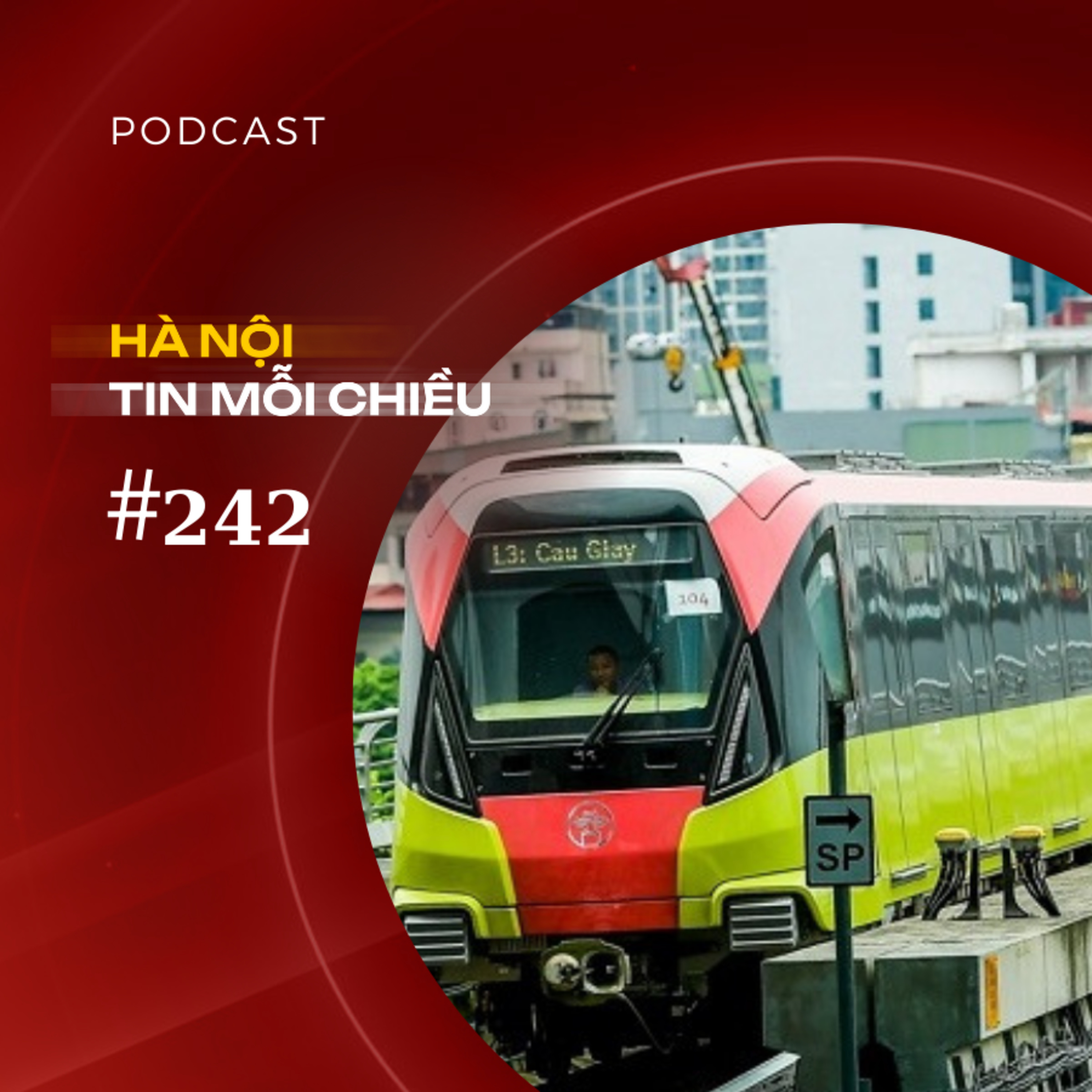 Đến năm 2035 Hà Nội sẽ có 400 km đường sắt đô thị | Hà Nội tin mỗi chiều episode artwork