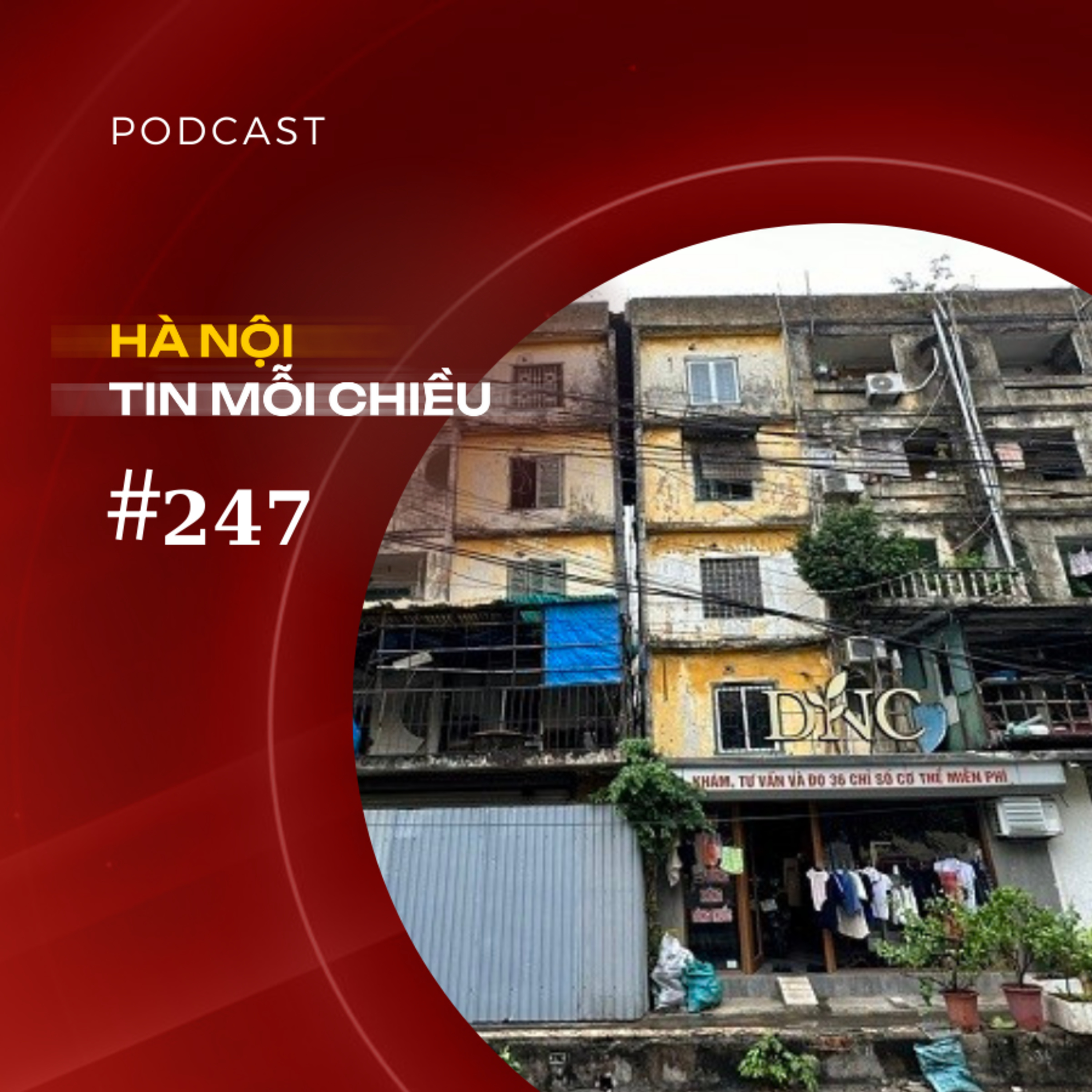 Khởi công 1-2 dự án cải tạo chung cư cũ trong năm 2025 | Hà Nội tin mỗi chiều episode artwork