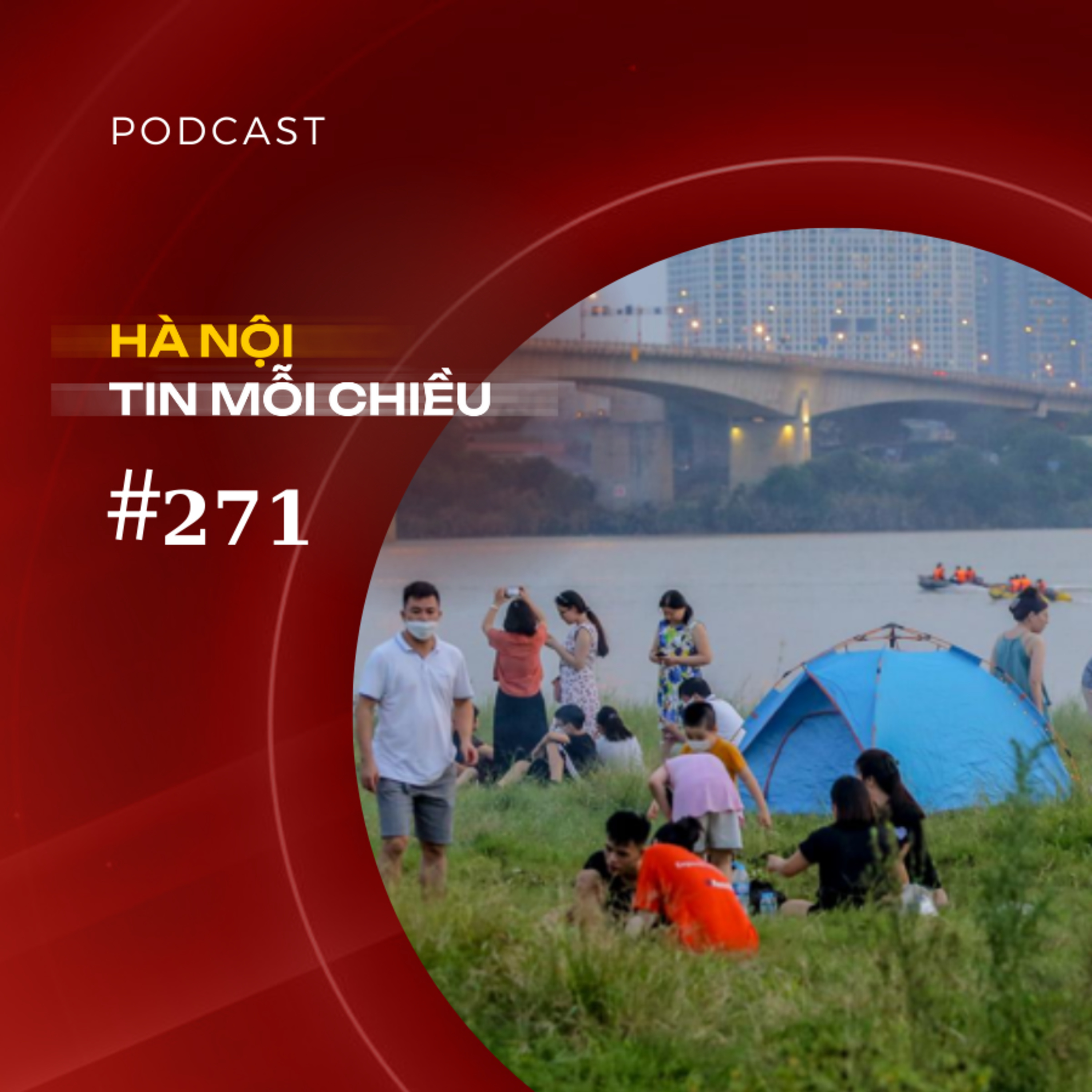 Bãi giữa sông Hồng sẽ thành công viên văn hóa | Hà Nội tin mỗi chiều episode artwork