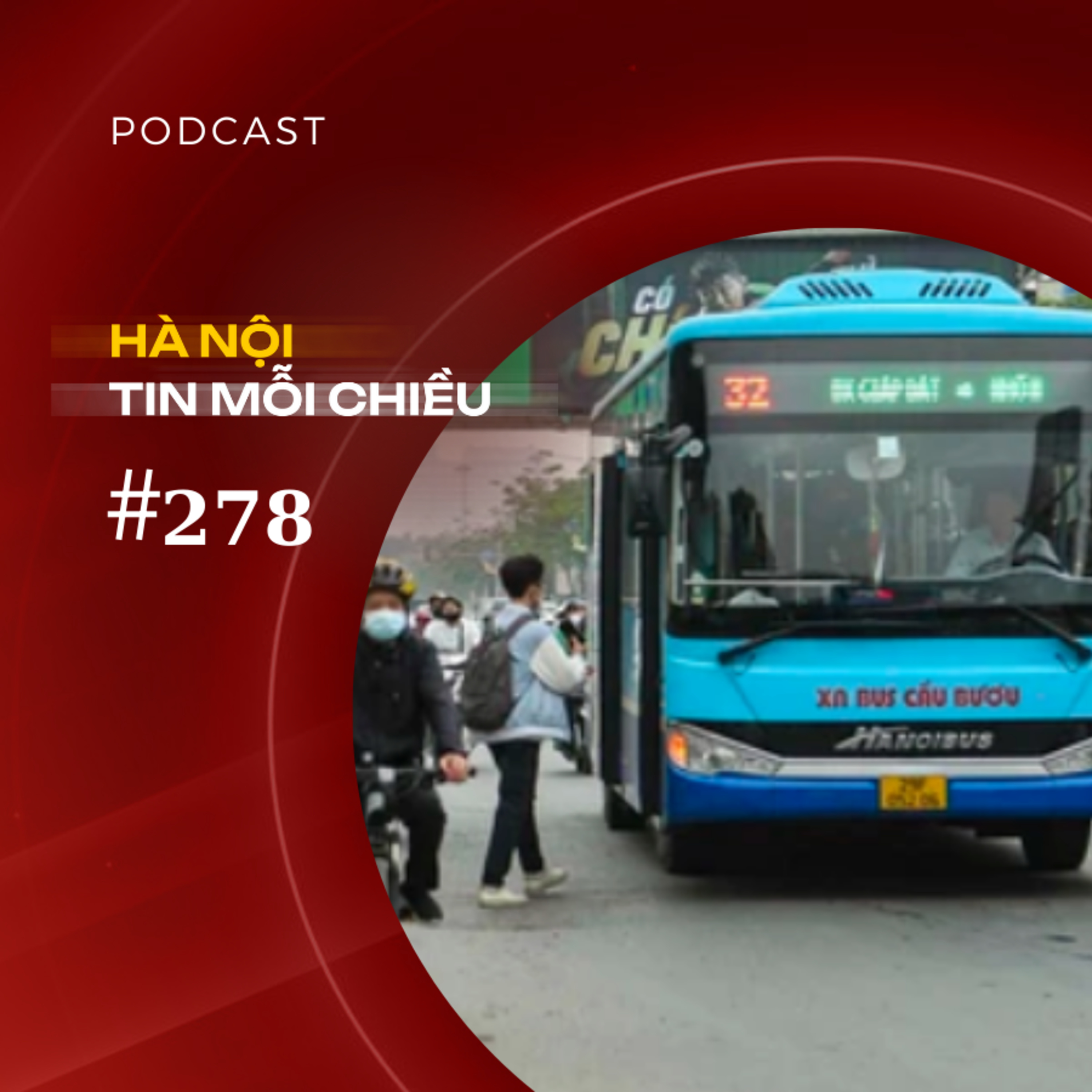 Hà Nội chấn chỉnh hoạt động xe buýt công cộng | Hà Nội tin mỗi chiều episode artwork